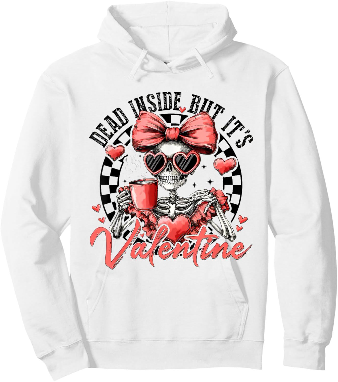 Dead Inside But It's Valentines Day Funny Skeleton Hoodie - Hoodie | White