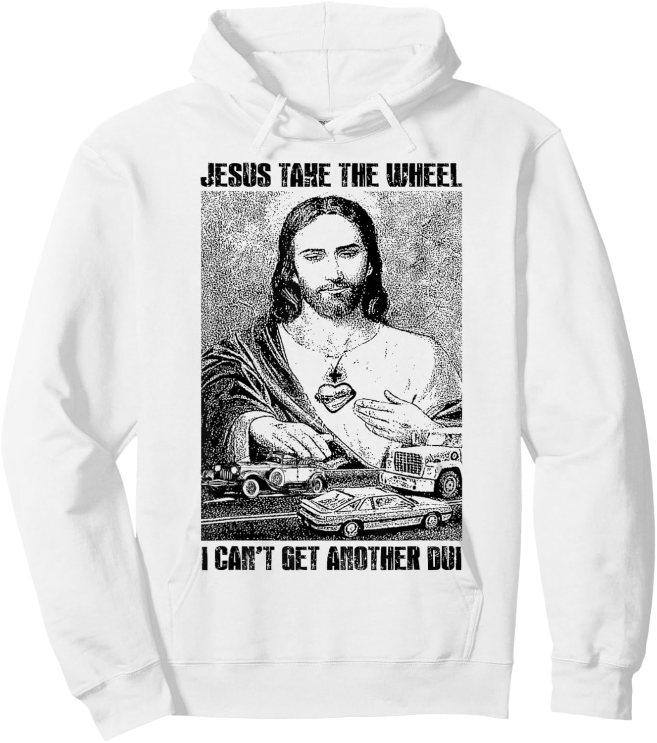 Jesus Take The Wheel I Can't Get Another Dui Hoodie - Hoodie | White