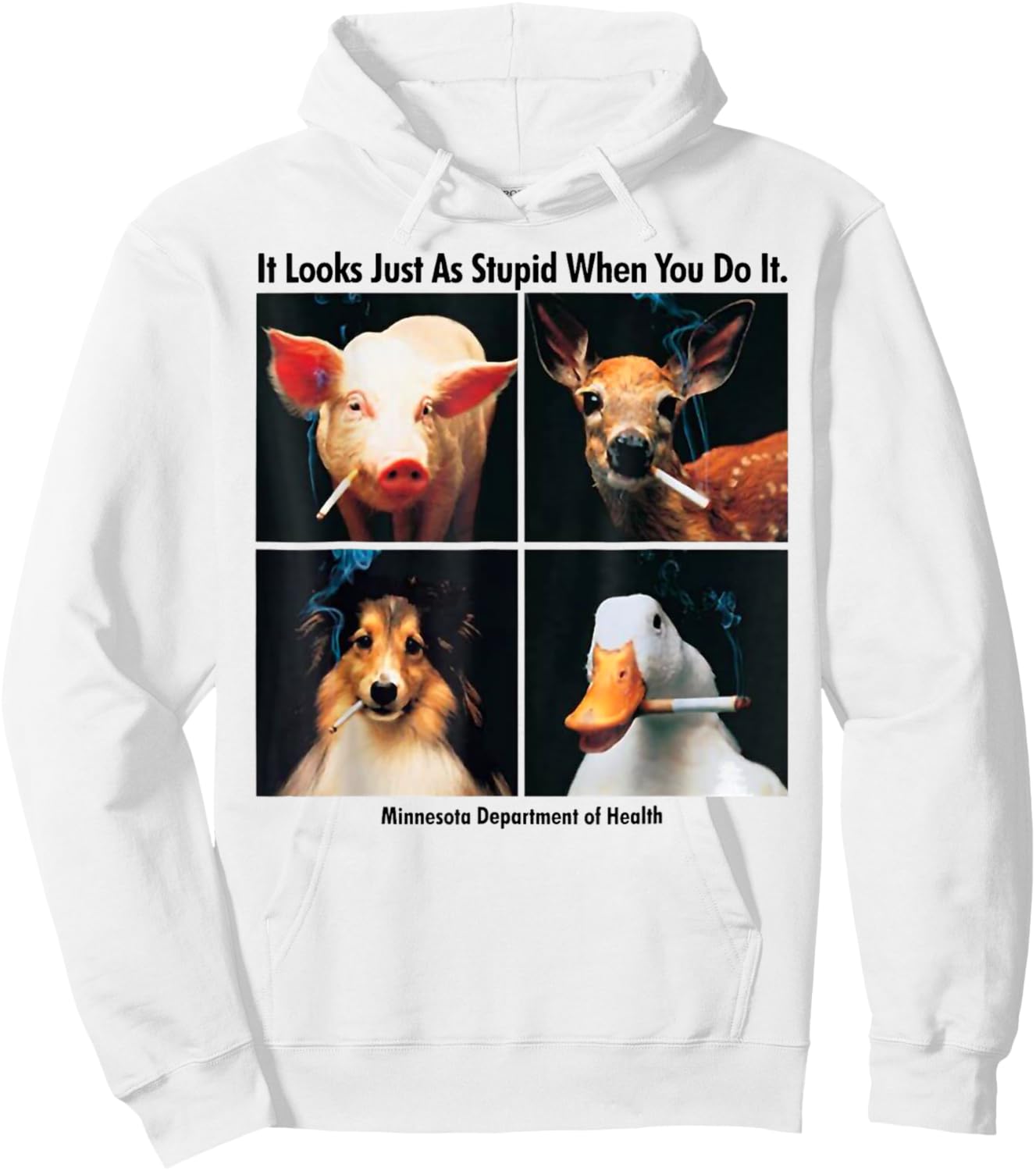 It Look Just As Stupid When You Do It Anti Smoking Animals Hoodie - Hoodie | White