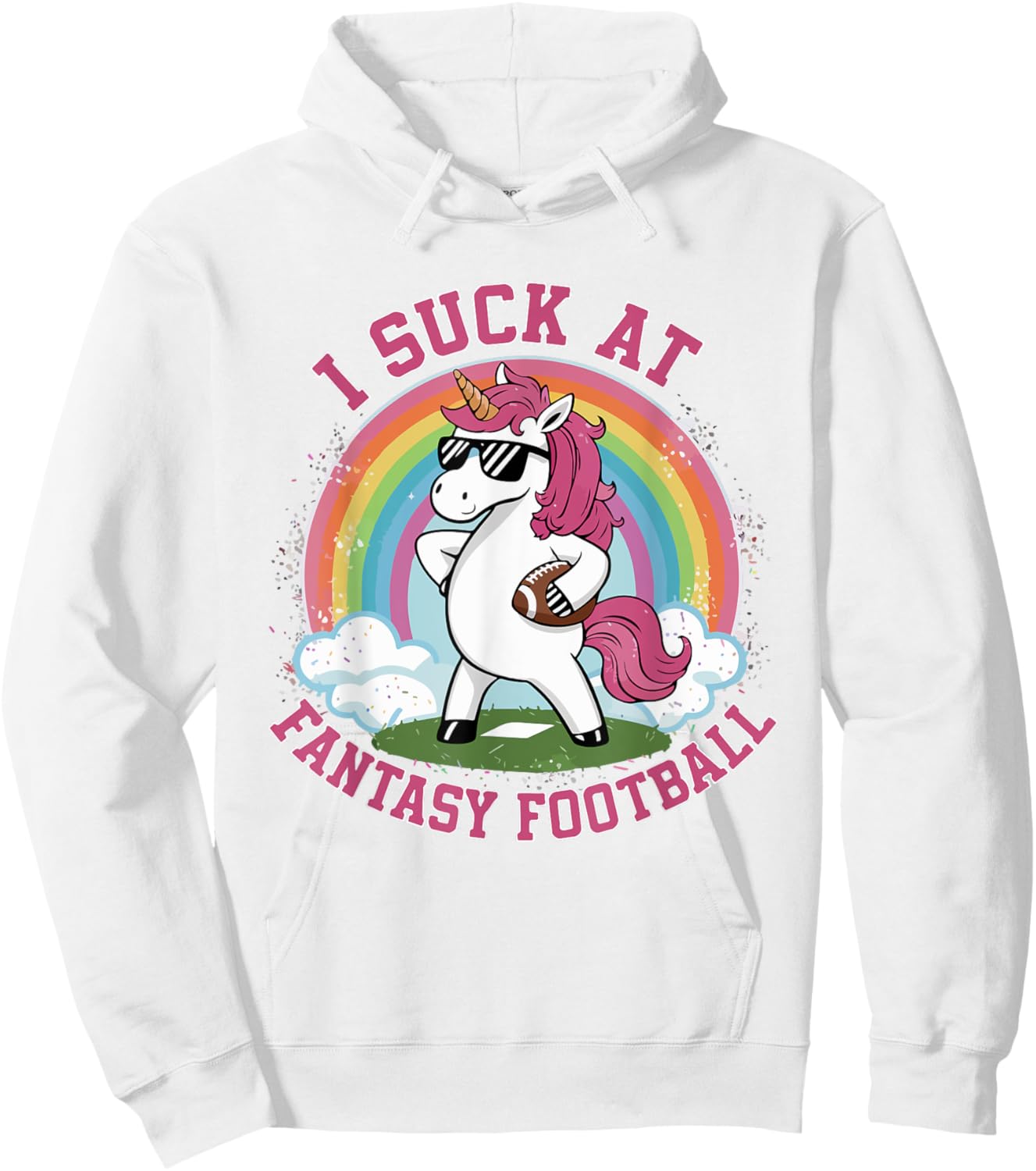 I Suck At Fantasy Football Funny Unicorn Rainbow Pink Loser Hoodie - Hoodie | White