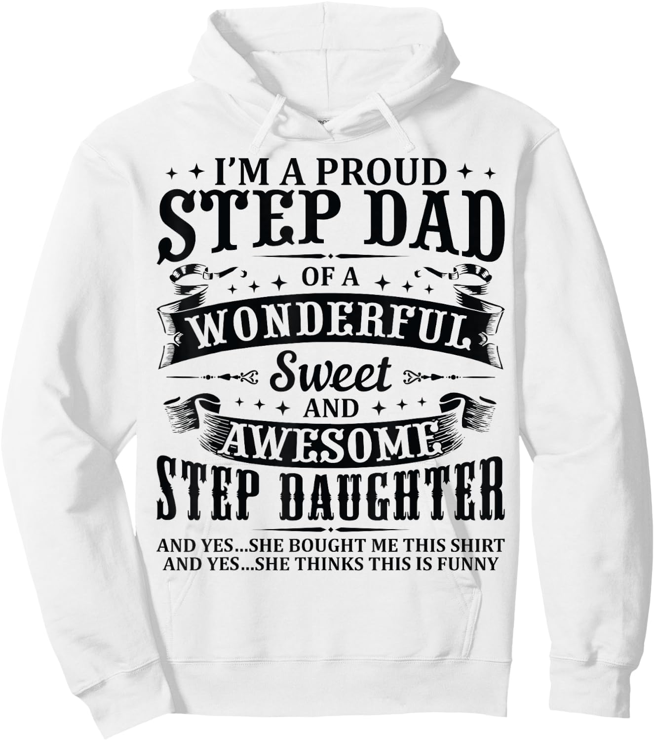 Stepdad Of Awesome Step Daughter Birthday Funny For Step Dad Hoodie - Hoodie | White