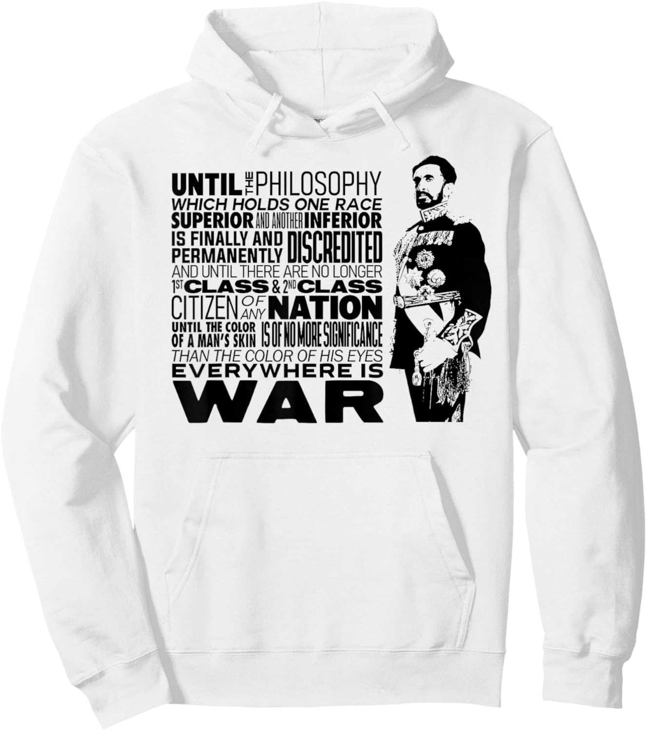Until The Philosophy Haile Selassie War Speech Reggae Rasta Hoodie - Hoodie | White