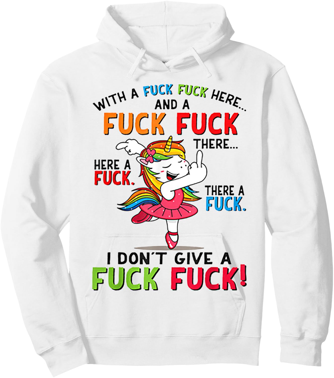 With A Fuck Fuck Here Unicorn Dancing Hoodie - Hoodie | White