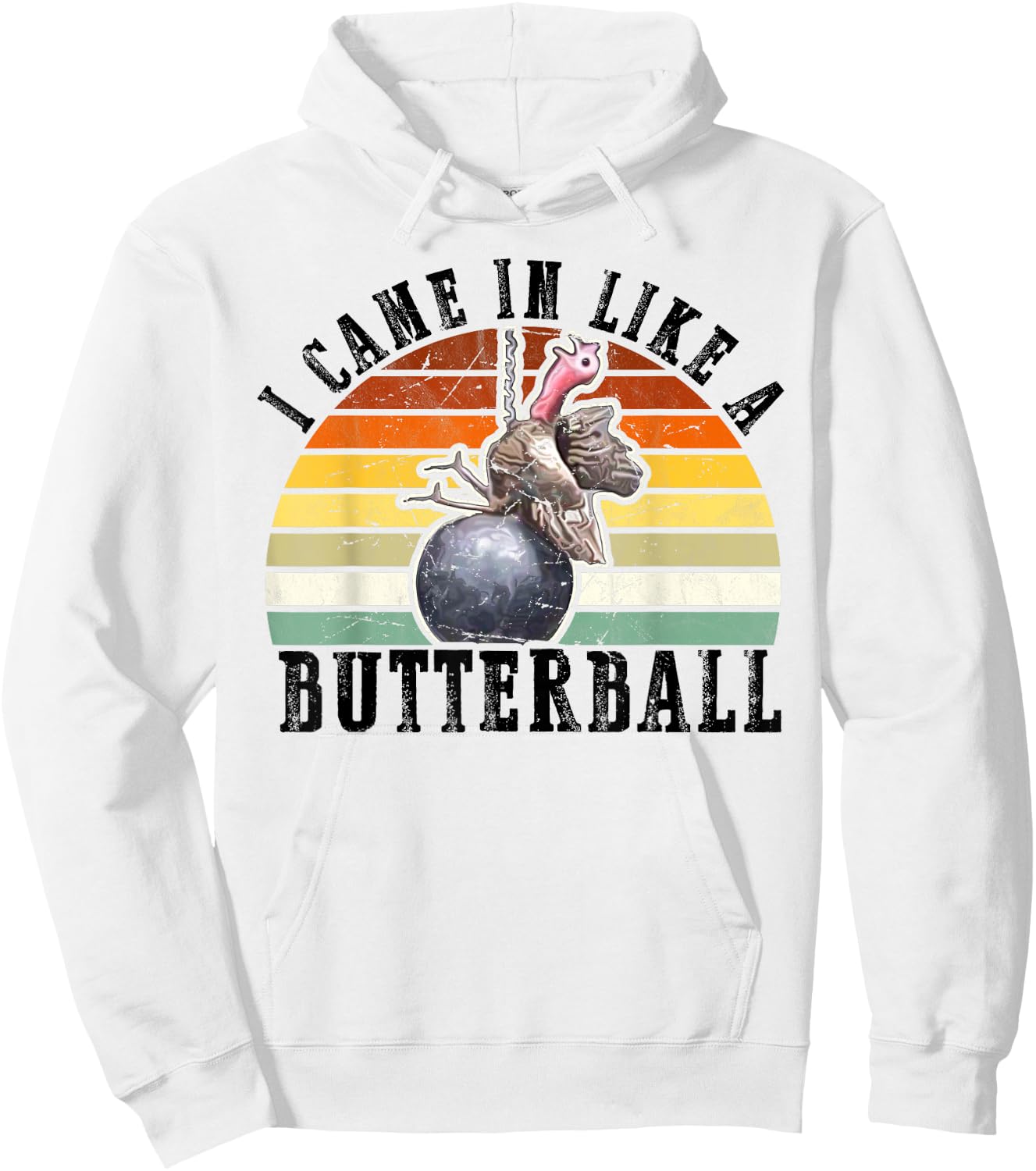 Came In Like A Butterball Funny Thanksgiving Men Women Kids Hoodie - Hoodie | White