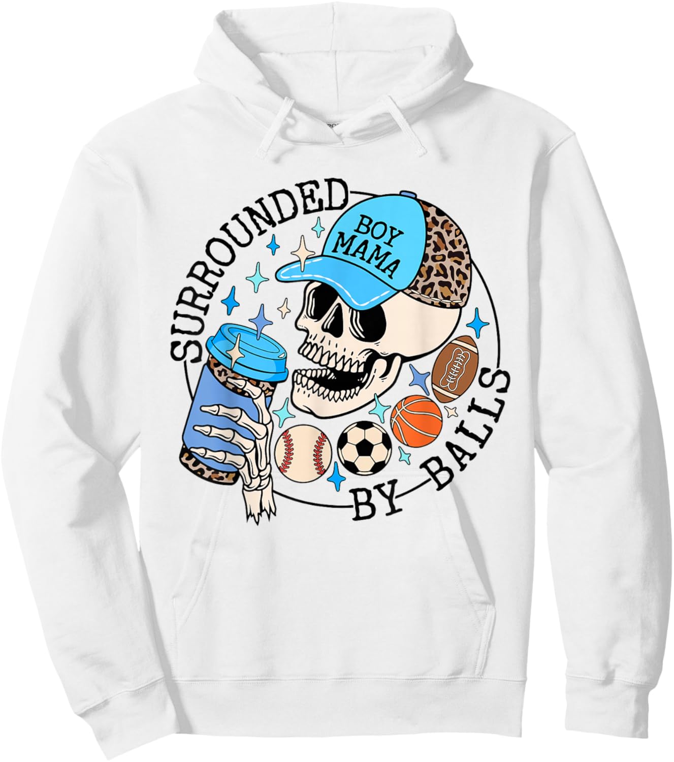Surrounded By Balls Skeleton Coffee Mom Of Boy Mother's Day Hoodie - Hoodie | White