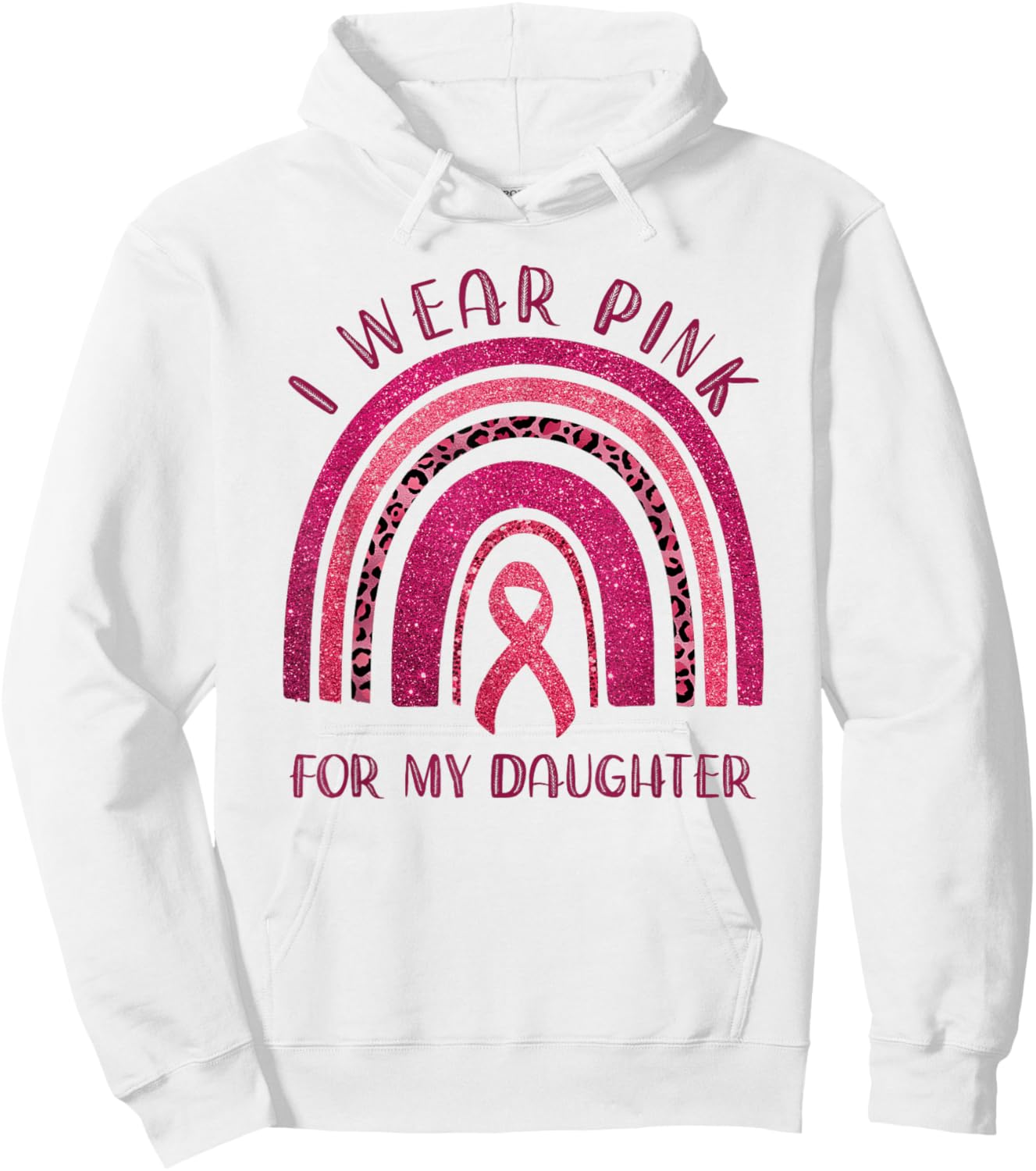 I Wear Pink For My Daughter Pink Ribbon Breast Cancer Hoodie - Hoodie | White
