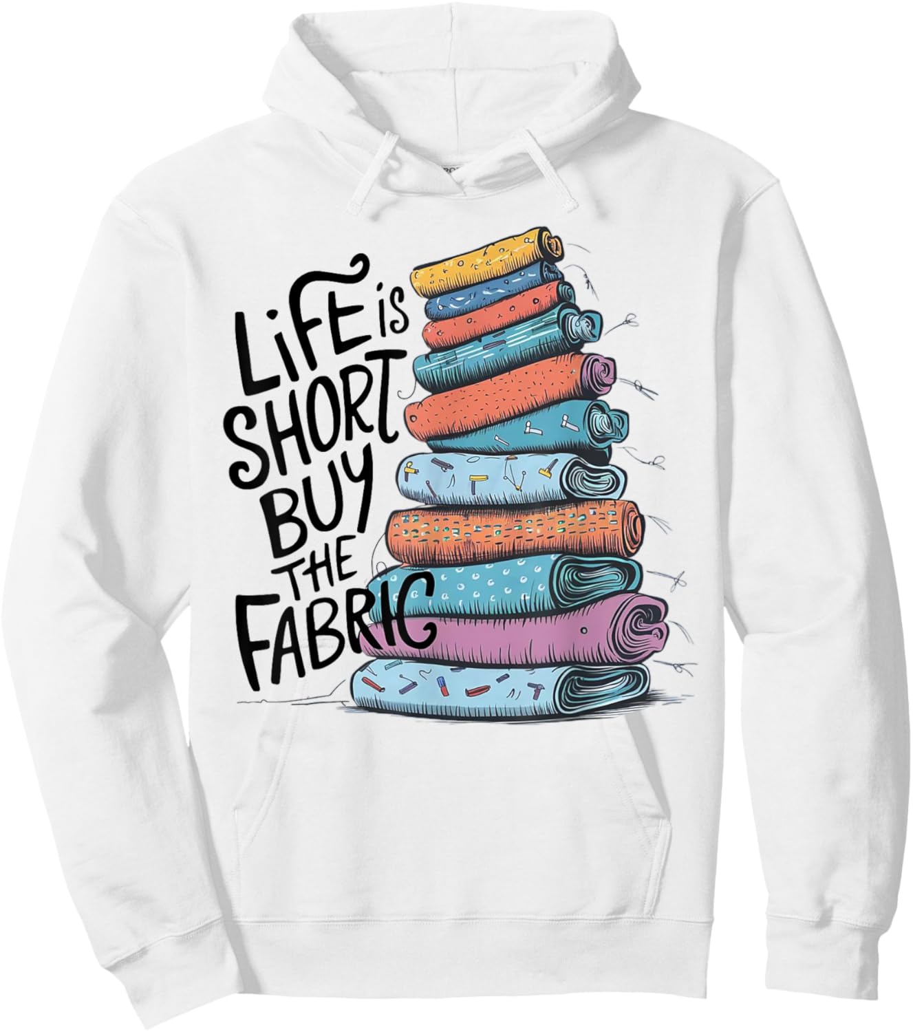 Life is Short Buy the Fabric Hoodie - Hoodie | White