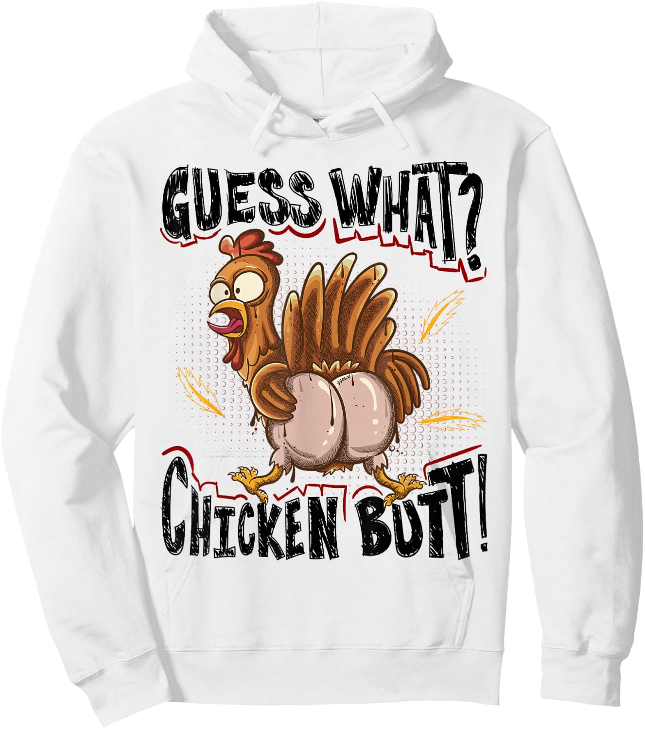 Guess What? Chicken Butt! Funny Chickens Hoodie - Hoodie | White