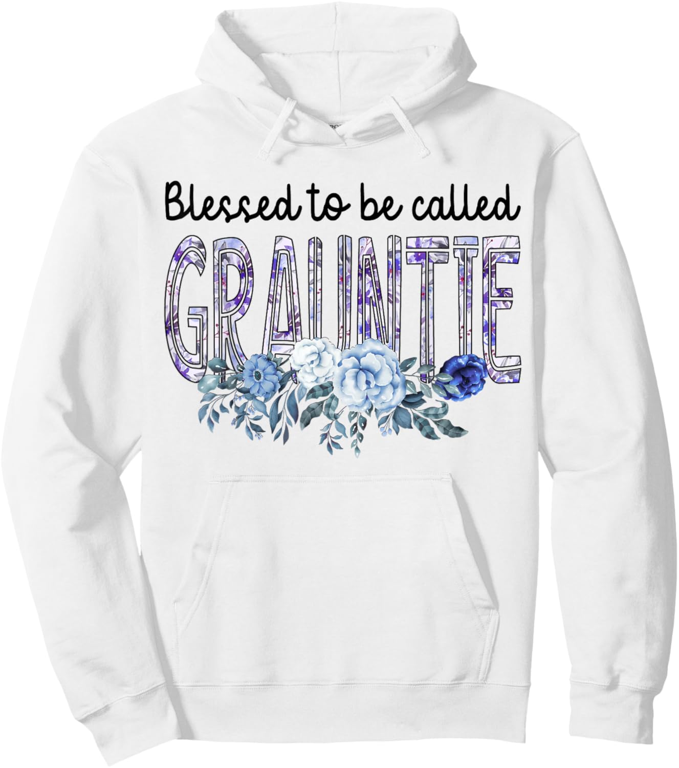 Blessed To Be Called GRAUNTIE Gift Cute Flowers Gifts Hoodie - Hoodie | White