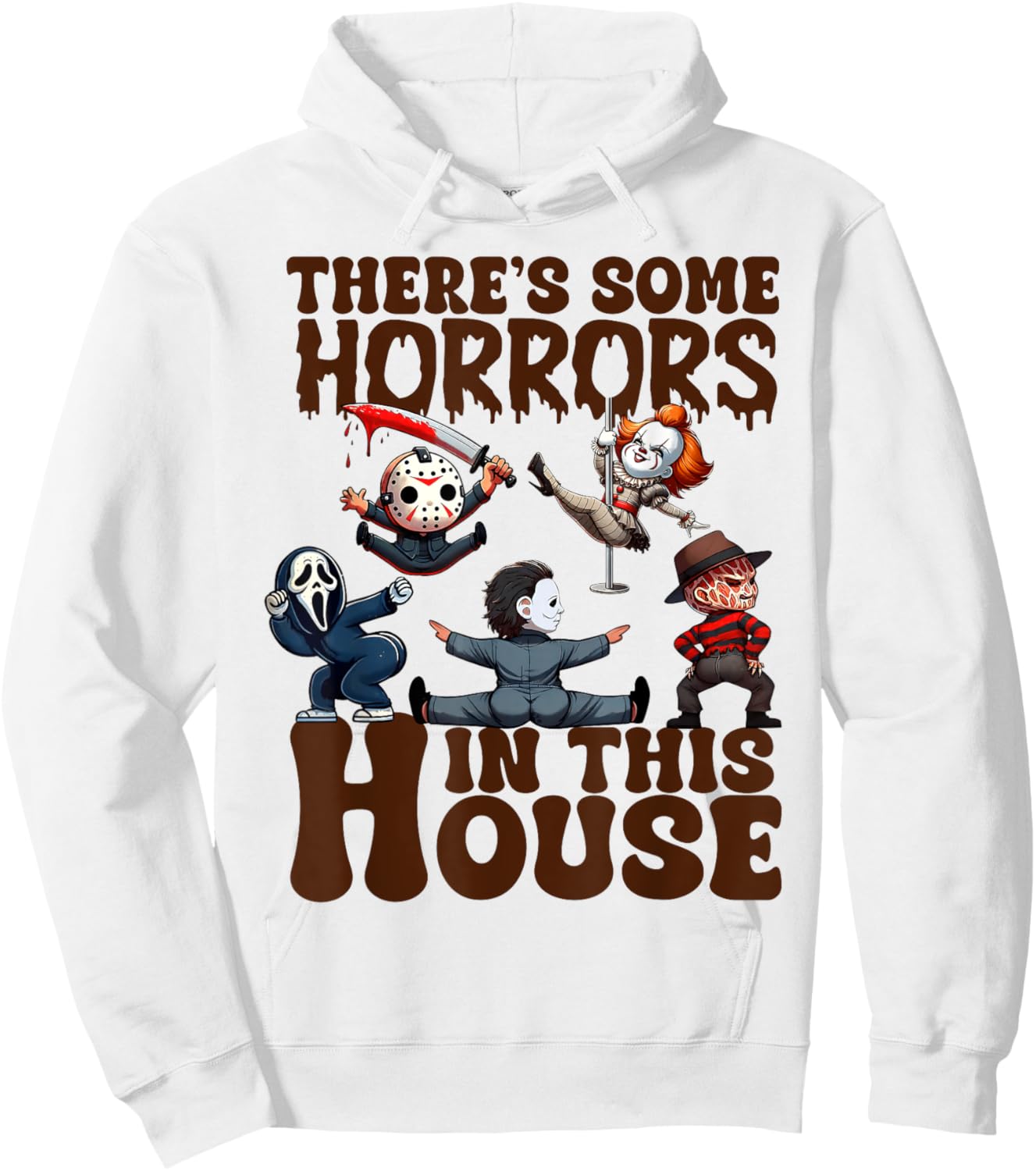 There's Some Horrors In This House Funny Horror Characters Hoodie - Hoodie | White