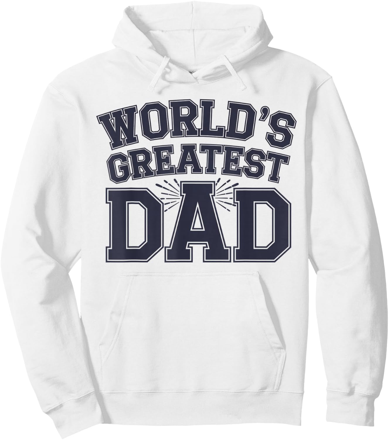 World's Greatest Dad Appreciation Graphic Hoodie - Hoodie | White