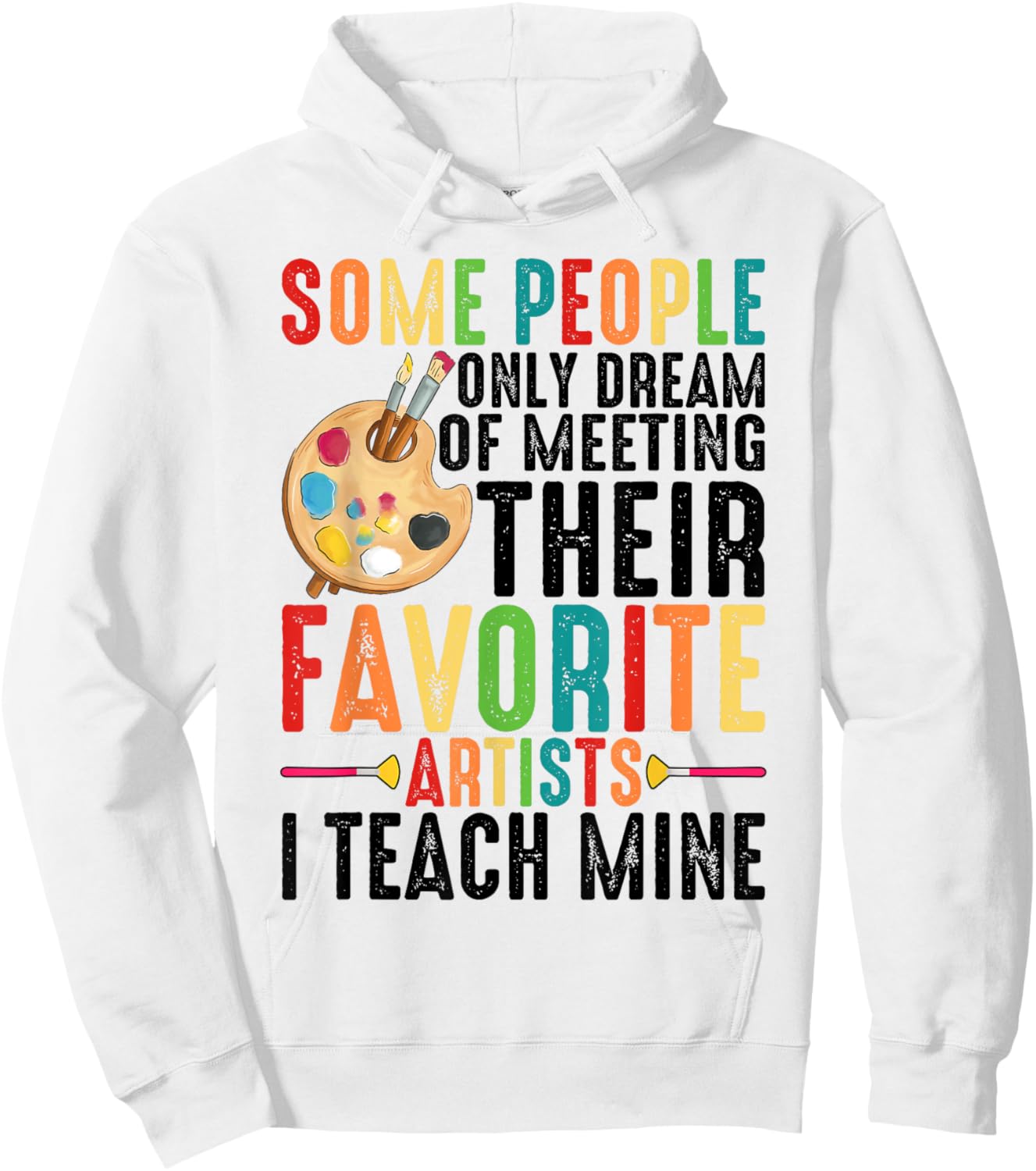 Some People Dream Of Meeting Their Favorite Artists ----. Hoodie - Hoodie | White