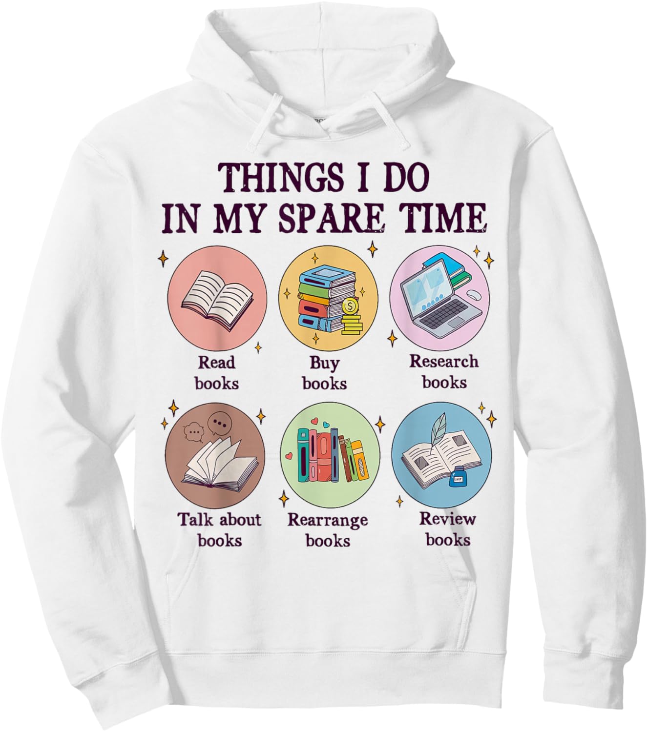 Things I Do In My Spare Time Book Funny Reading Book Lover Hoodie - Hoodie | White