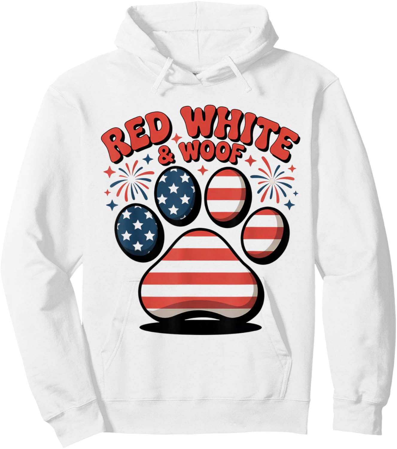 Red White And Woof Funny 4th Of July Dog Hoodie - Hoodie | White
