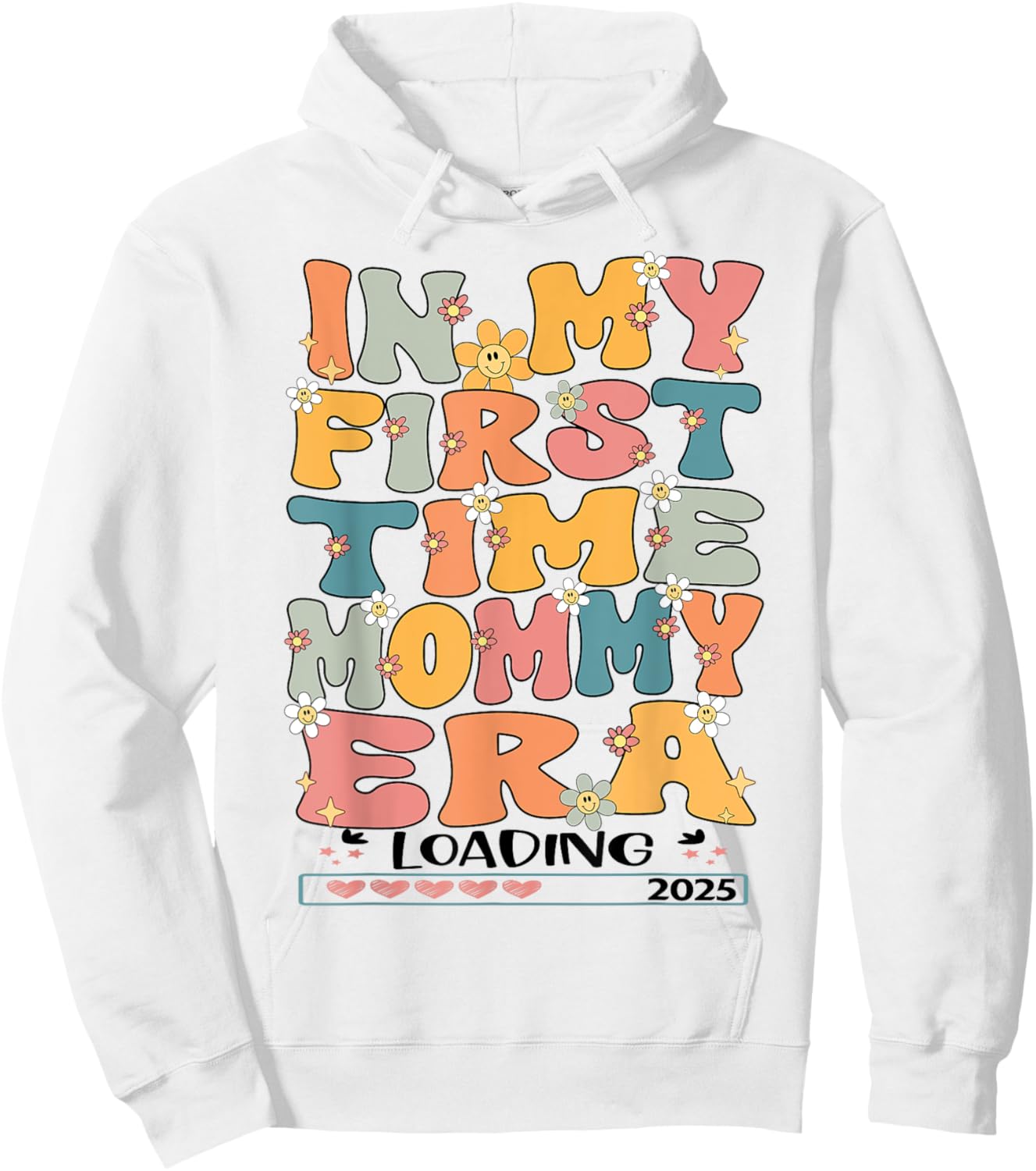 In My First Time Mommy Era Groovy 1st Time Mama 2025 New Mom Hoodie - Hoodie | White