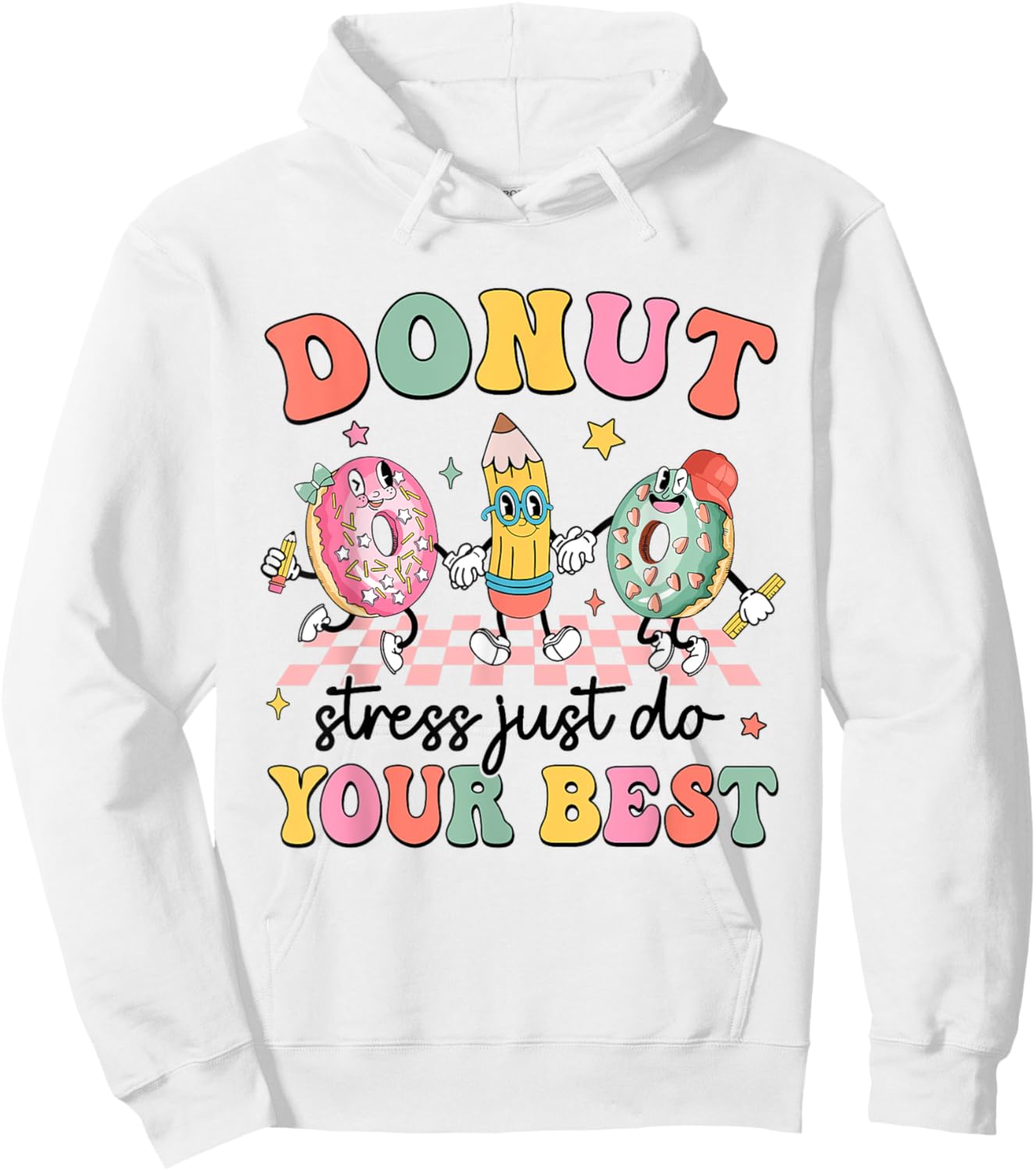 Groovy Donut Stress Just Do Your Best Testing Day Teachers Hoodie - Hoodie | White