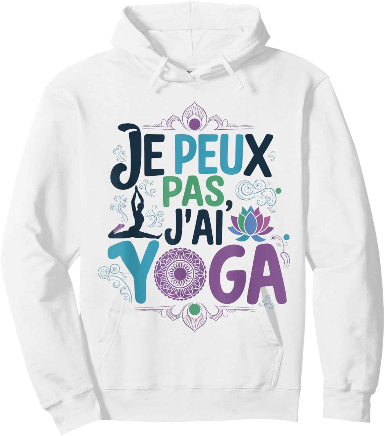 Je Peux Pas Je ai Yoga Funny Excuse Woman Girls Young , white, S Hoodie - Hoodie | White