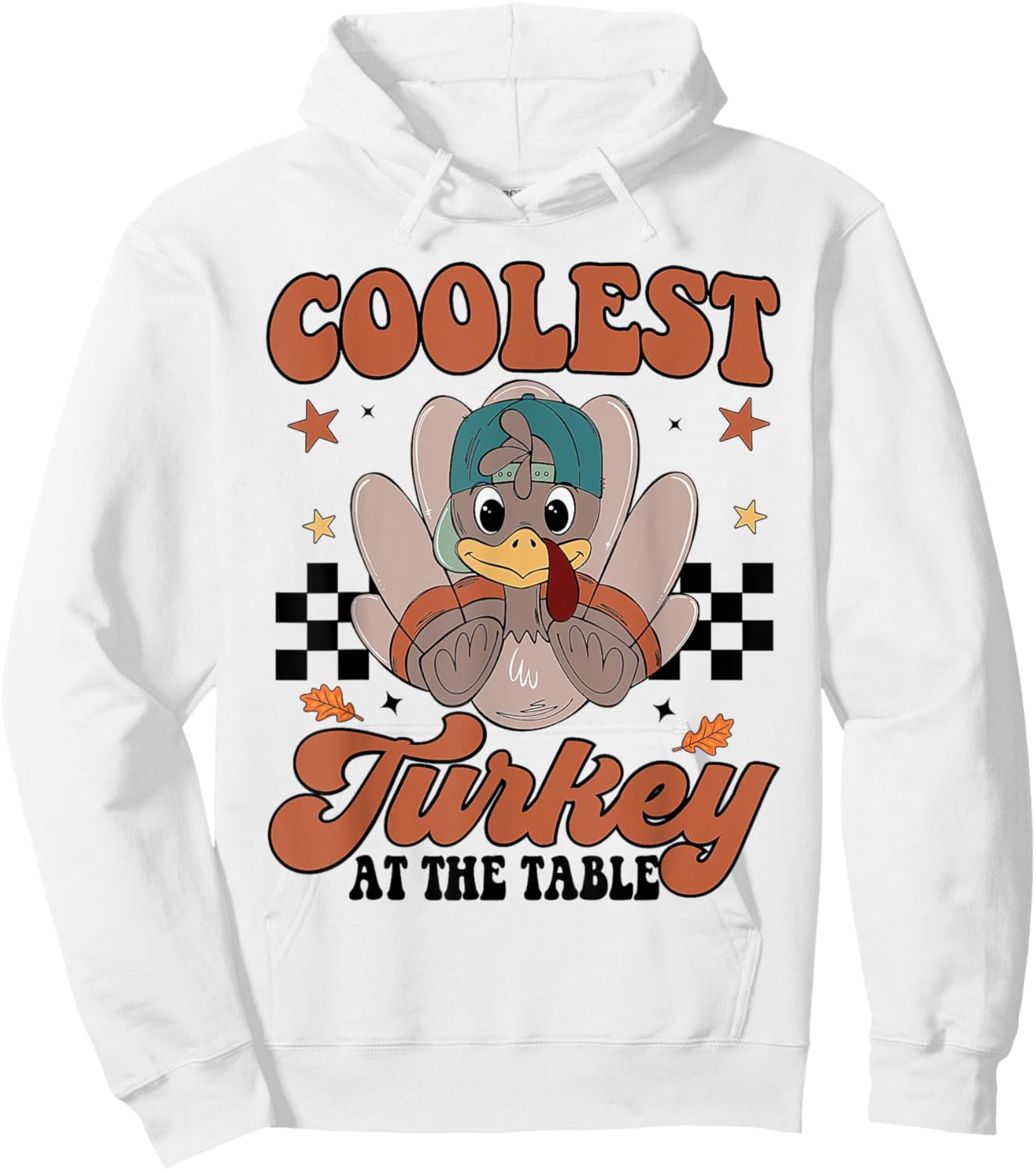 Coolest Turkey At The Table Funny Thanksgiving Hoodie - Hoodie | White