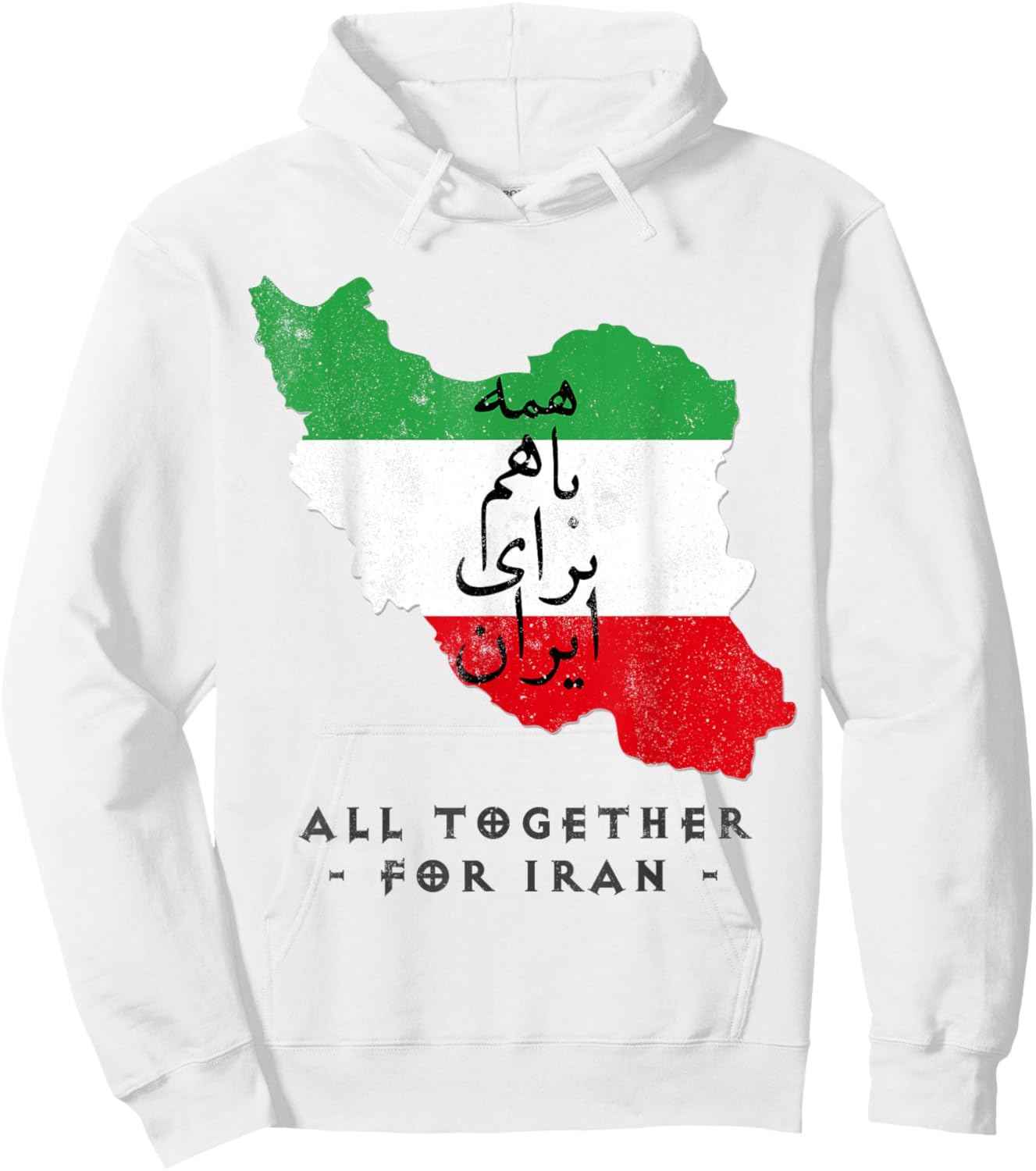 Iran Flag ALL TOGETHER FOR IRAN Farsi calligraphy, Free Iran Hoodie - Hoodie | White