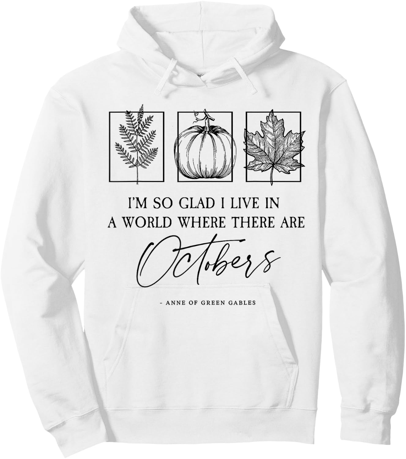 L.M. Montgomery Famous Quote About Octobers Hoodie - Hoodie | White