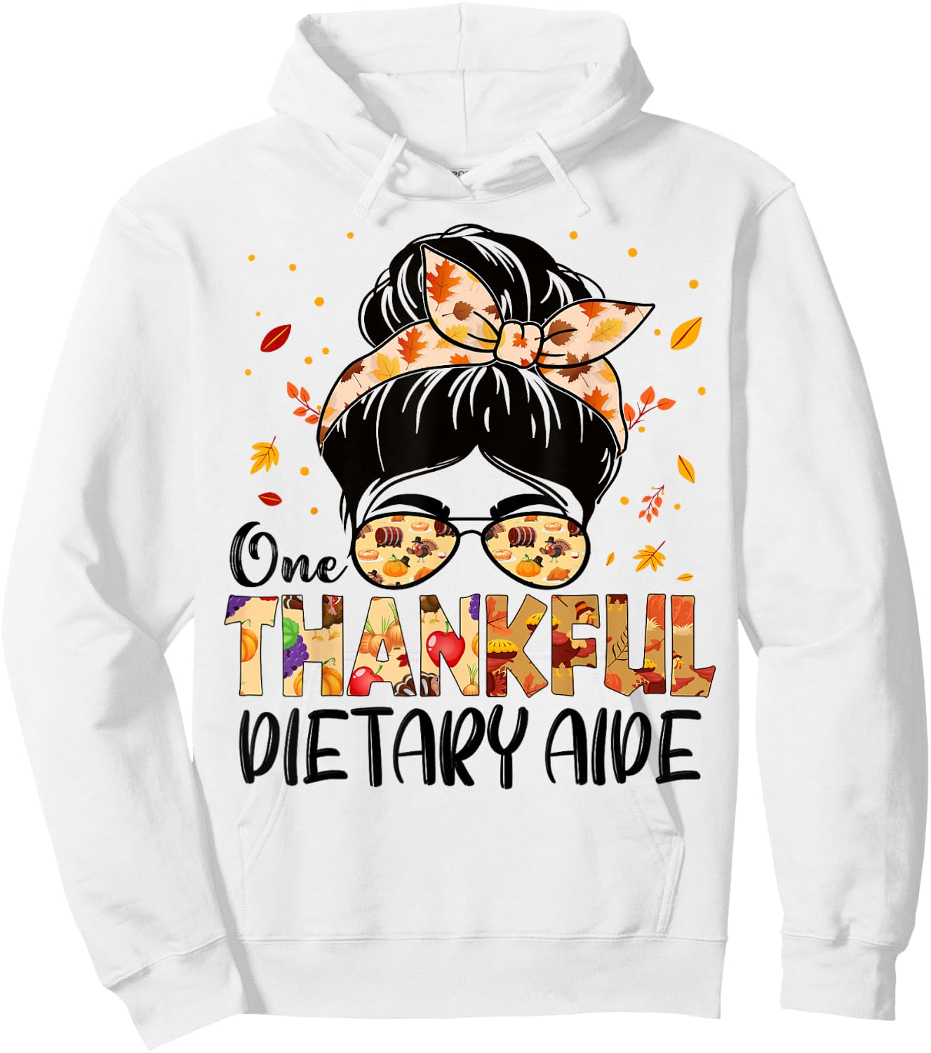 Dietary Aide One Thankful Messy Bun Thanksgiving Fall Autumn Hoodie - Hoodie | White