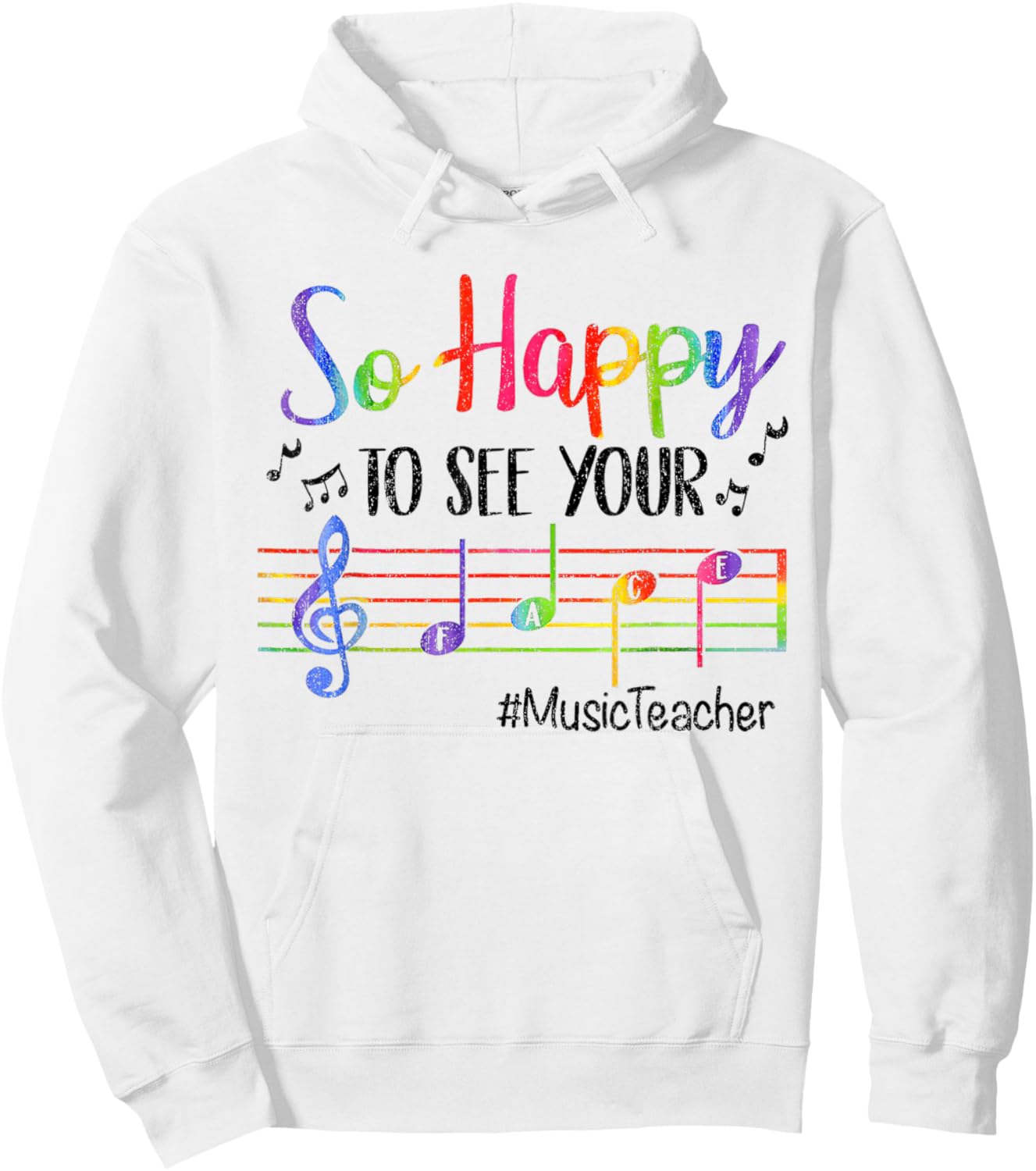 Music Teacher So Happy to See Your Face Back to School Funny Hoodie - Hoodie | White