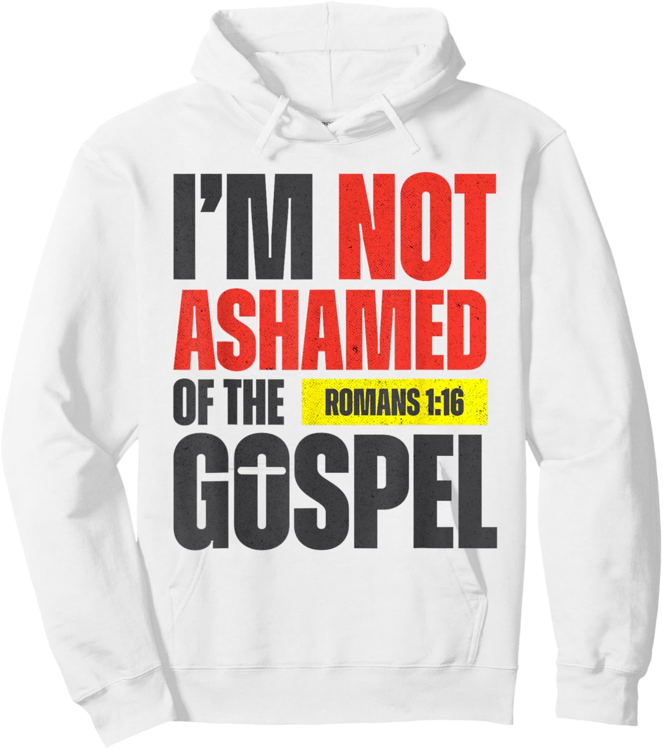 I'm not Ashamed of the Gospel Romans 1:16 Grunge Christian Hoodie - Hoodie | White