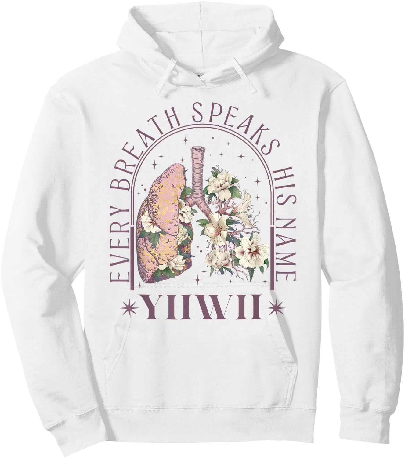 YHWH Every Breath Speaks His Name Floral Lungs Christian Hoodie - Hoodie | White