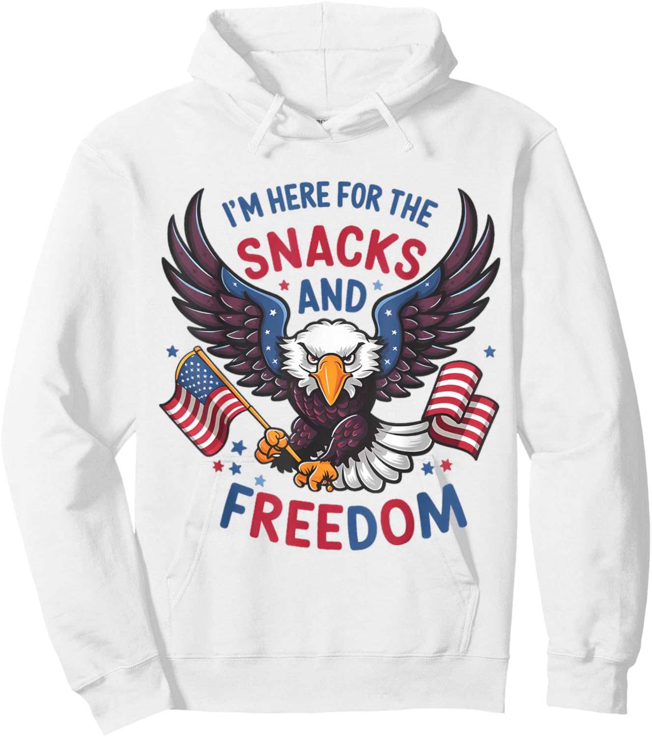 Im Here For The Snacks And Freedom 4 Of July Hoodie - Hoodie | White