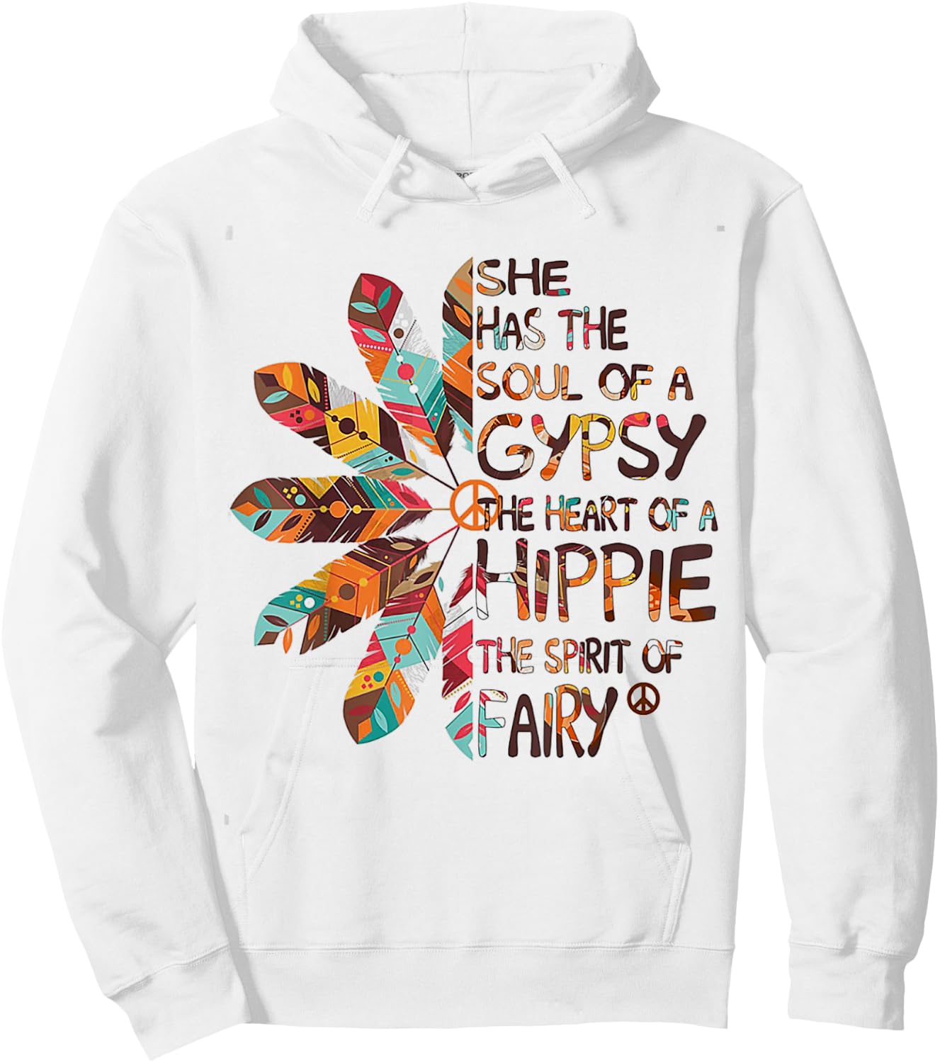She Has The Soul Of A Gypsy The Heart Of A Hippie Hoodie - Hoodie | White