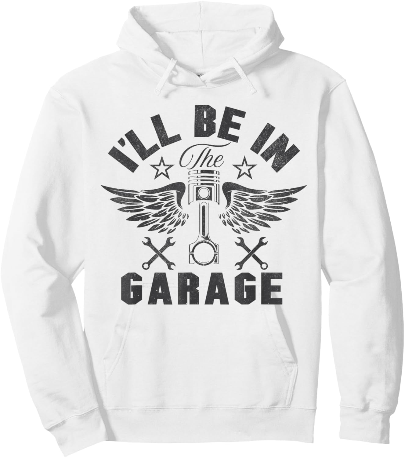 I'll Be in The Garage Funny Mechanic Dad Joke Grandpa Men Hoodie - Hoodie | White