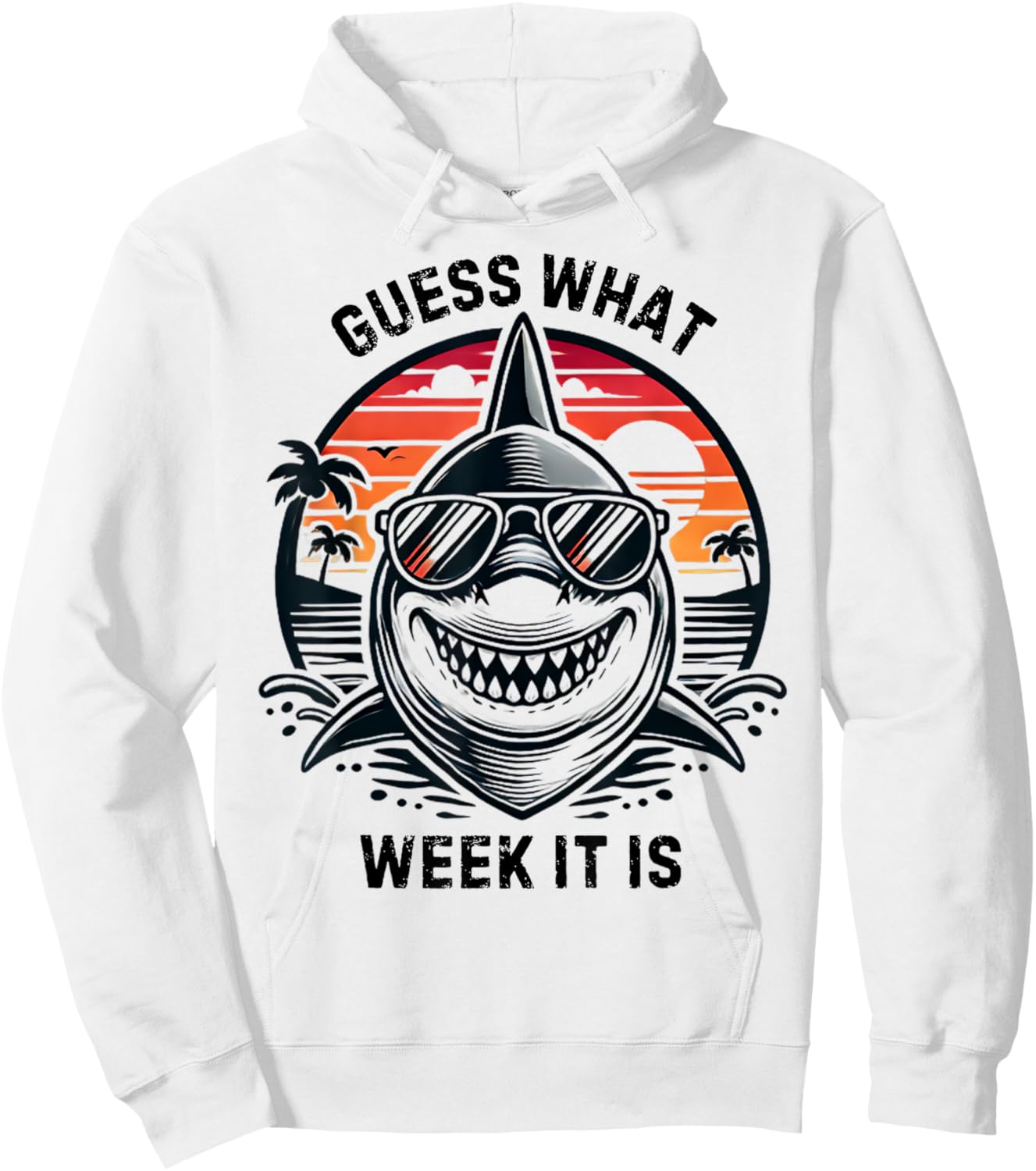 Vintage Shark 2025 Week Guess What Week It Is Shark Lover Hoodie - Hoodie | White