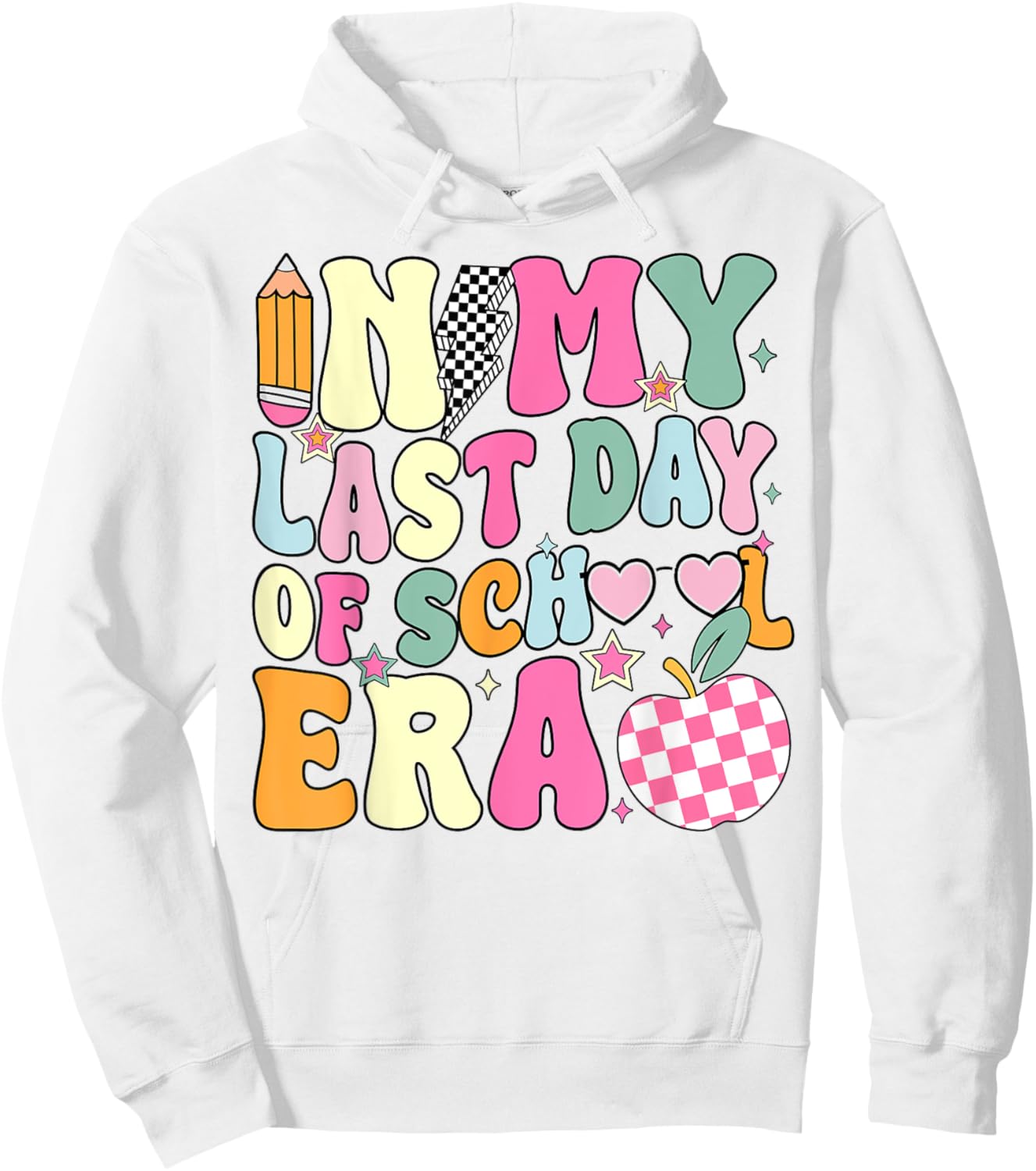 In My Last Day Of School Era Teacher Boys Girls Hello Summer Hoodie - Hoodie | White