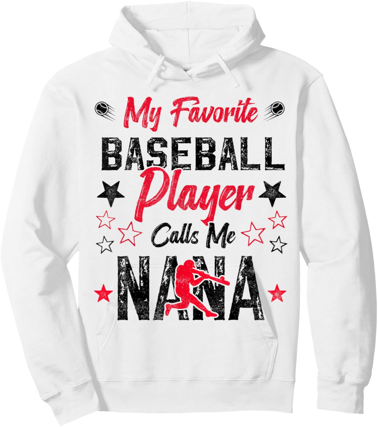 My Favorite Baseball Player Calls Me Nana funny grandma Hoodie - Hoodie | White
