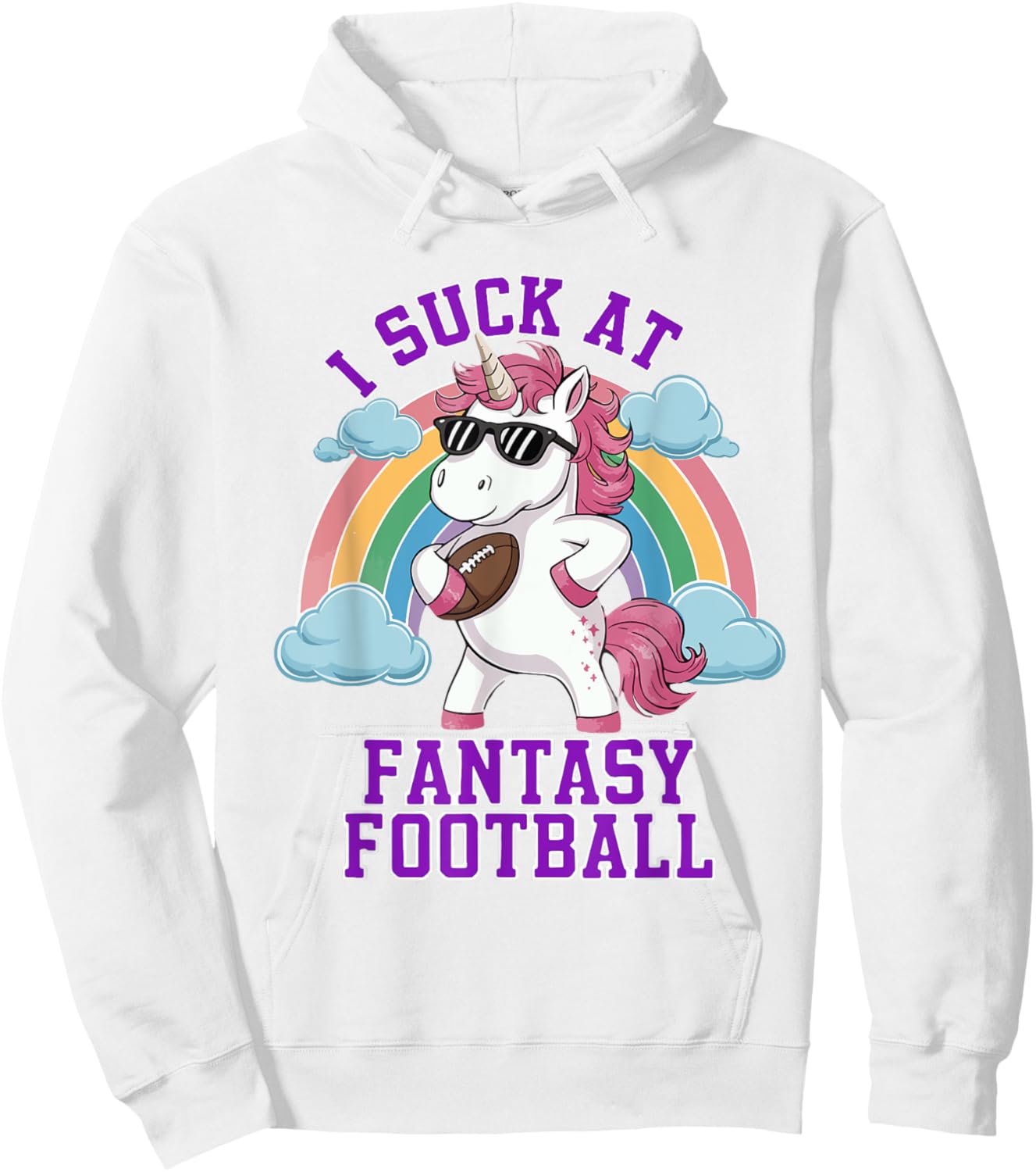 I Suck At Fantasy Football Funny Unicorn Rainbow Pink Loser Hoodie - Hoodie | White