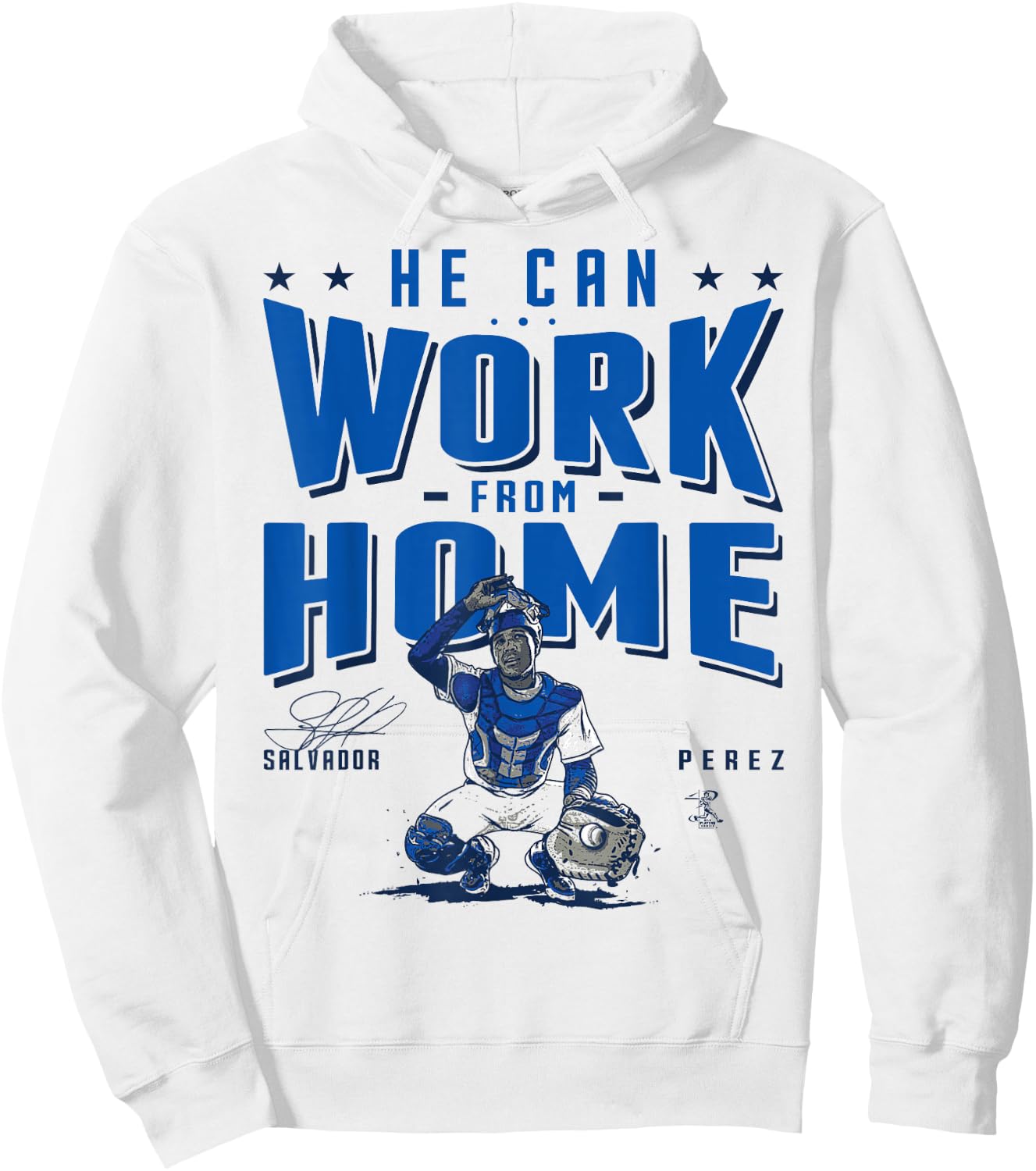 Salvador Perez He Can Work From Home - Apparel Hoodie - Hoodie | White