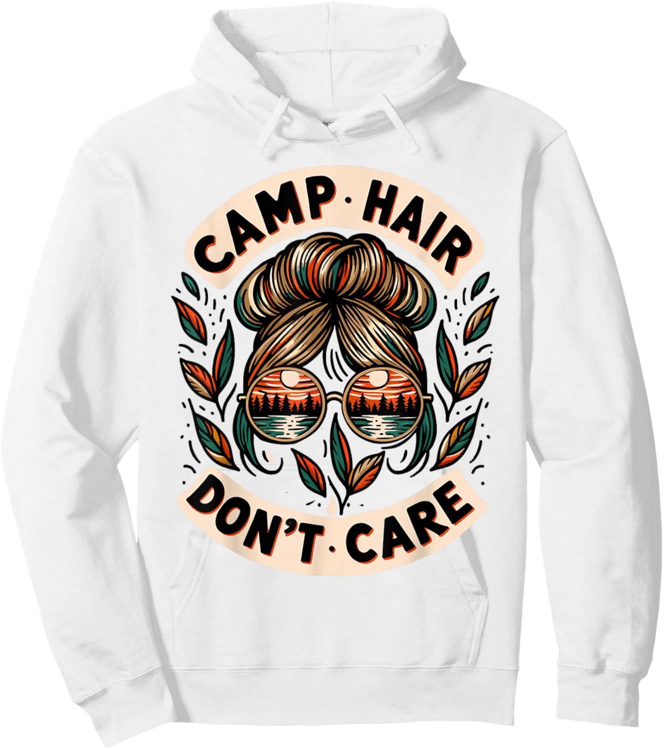Messy Bun Camping Life Love Camp Hair Dont Care Women Camper Hoodie - Hoodie | White