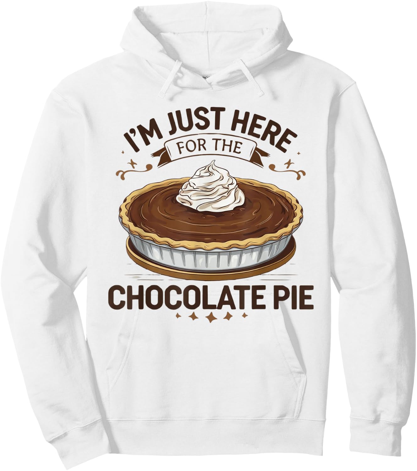 I'm Just Here For The Chocolate Pie Hoodie - Hoodie | White