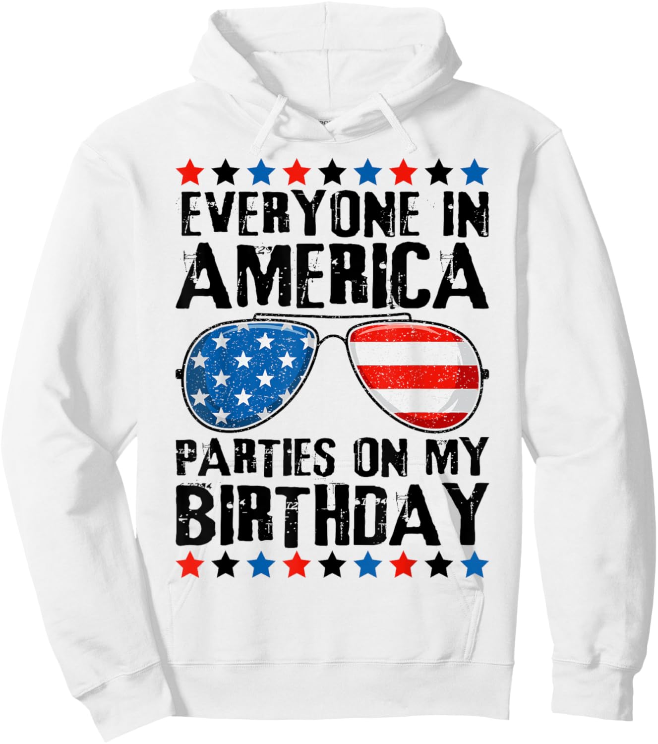 Everyone in America Parties on My Birthday 4th of July Hoodie - Hoodie | White