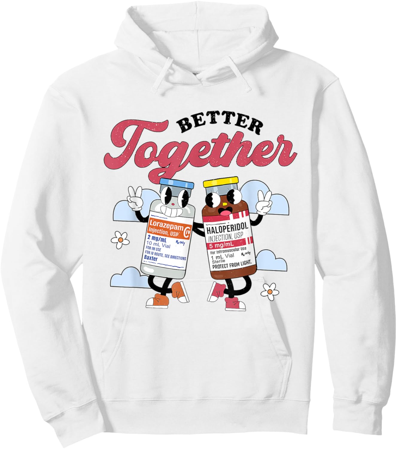 Retro Better Together Haldol Ativan ICU Nurse Healthcare RN Hoodie - Hoodie | White