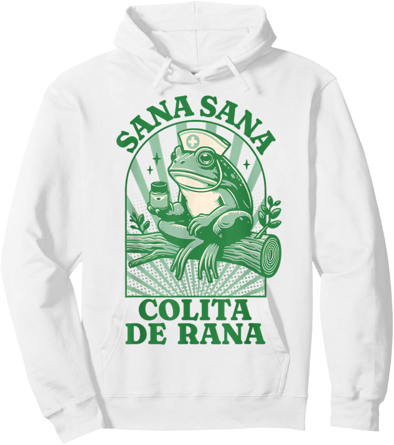 Frog Sana Sana Colita De Rana Cute Mexican Nurse Hoodie - Hoodie | White
