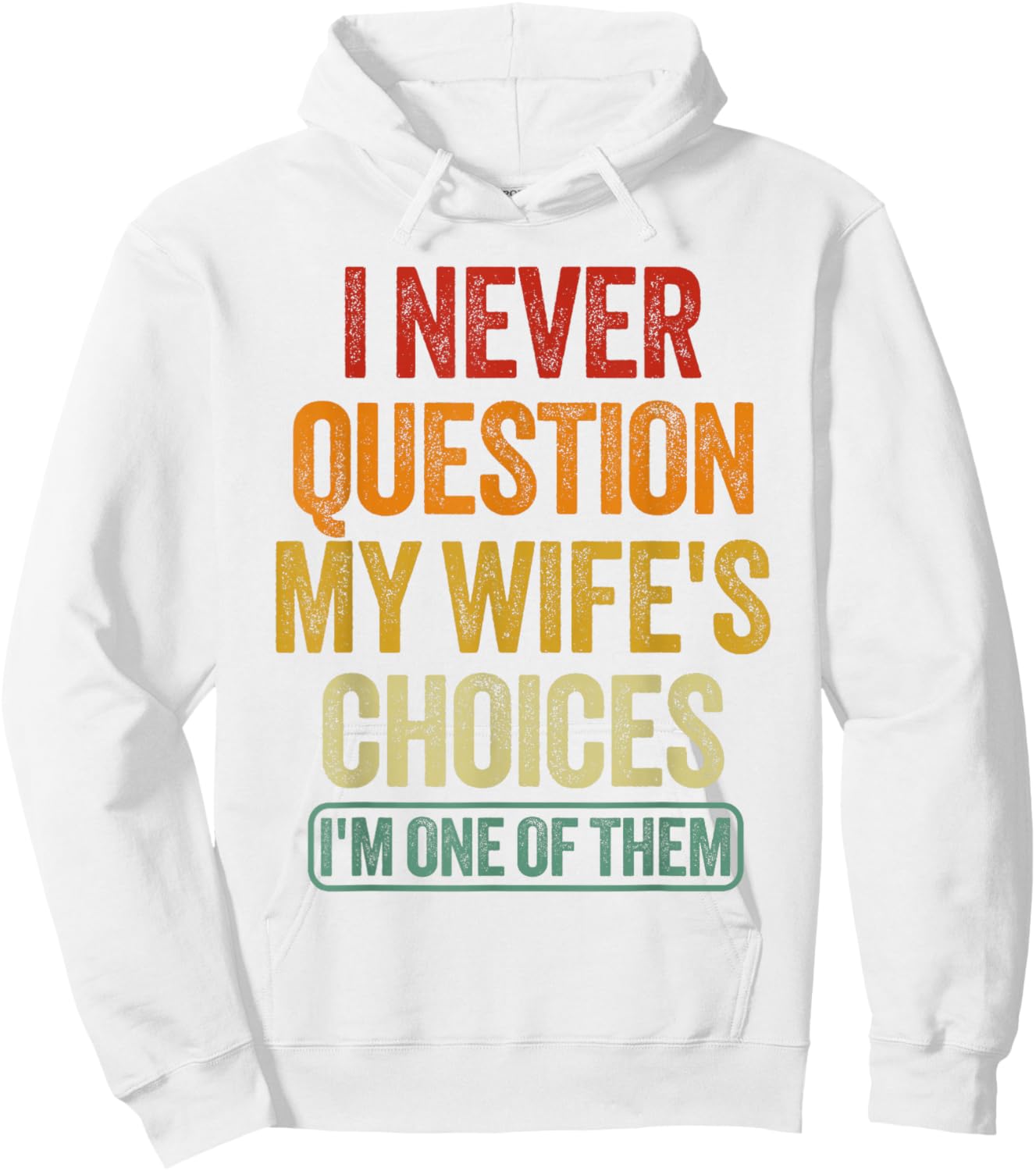 Funny Husband Sarcastic Saying Humor Joke Hoodie - Hoodie | White
