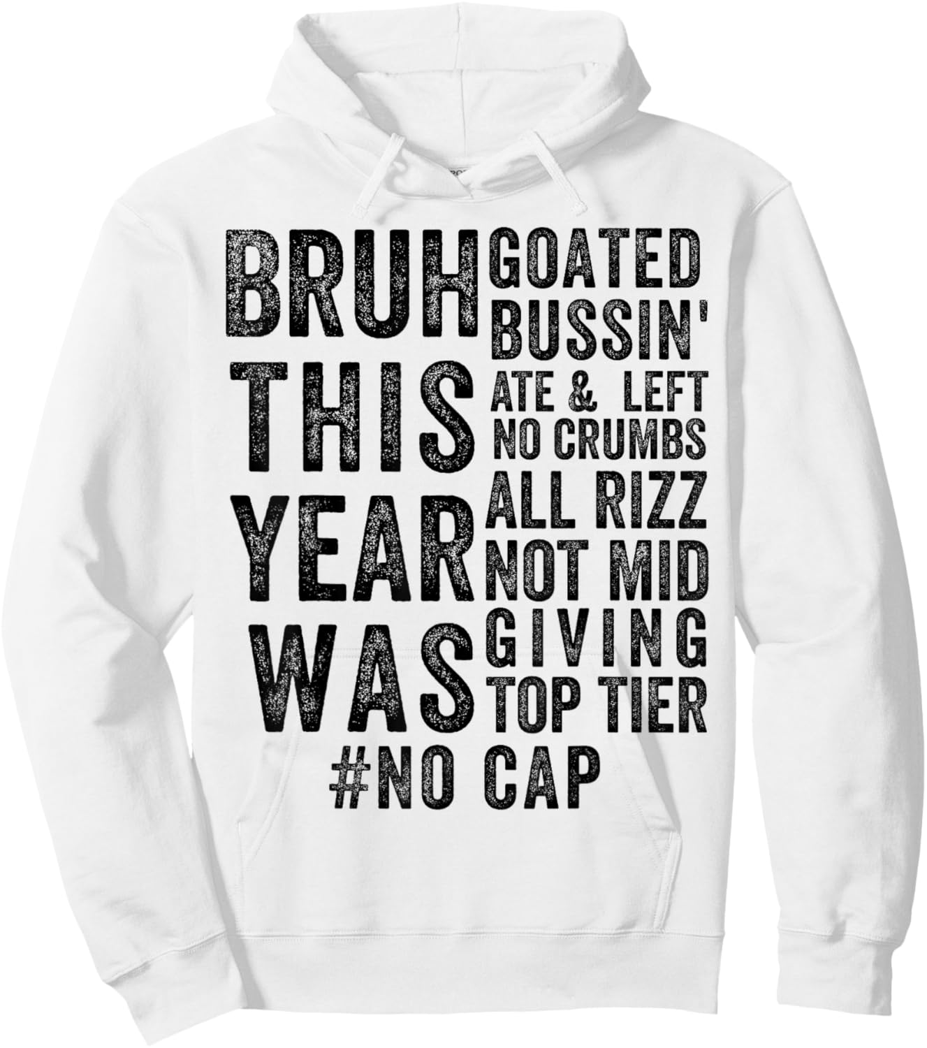 Bruh This Year Was Goated No Cap Funny Last Day Of School Hoodie - Hoodie | White