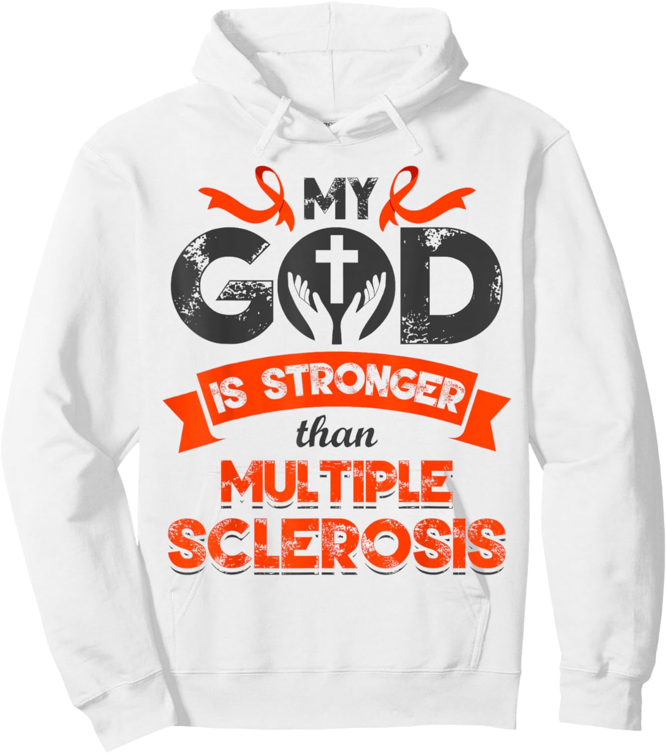 My God is Stronger than Multiple Sclerosis Awareness MS Hoodie - Hoodie | White