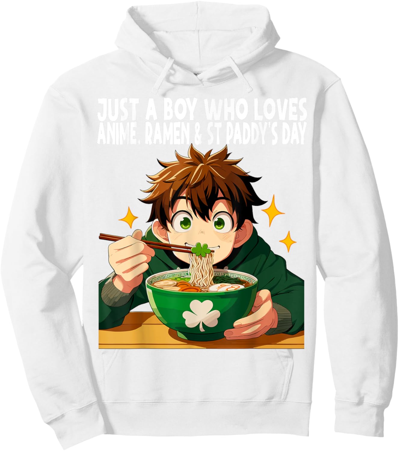 Just A Boy Who Loves Anime Ramen And St Paddy's Day Hoodie - Hoodie | White