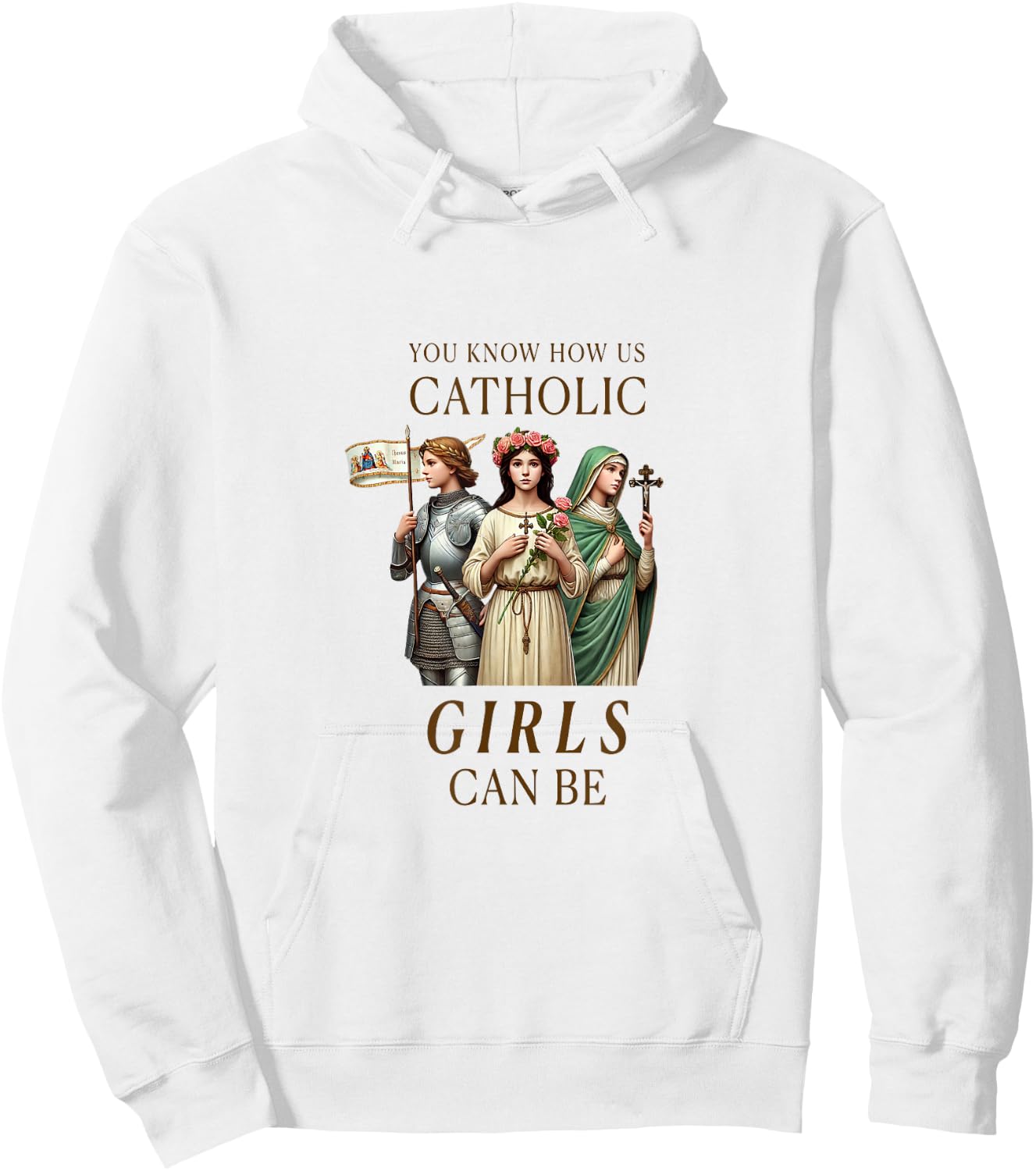 Catholic Girls Saints Joan of Arc, Rose of Lima, Philomena Hoodie - Hoodie | White