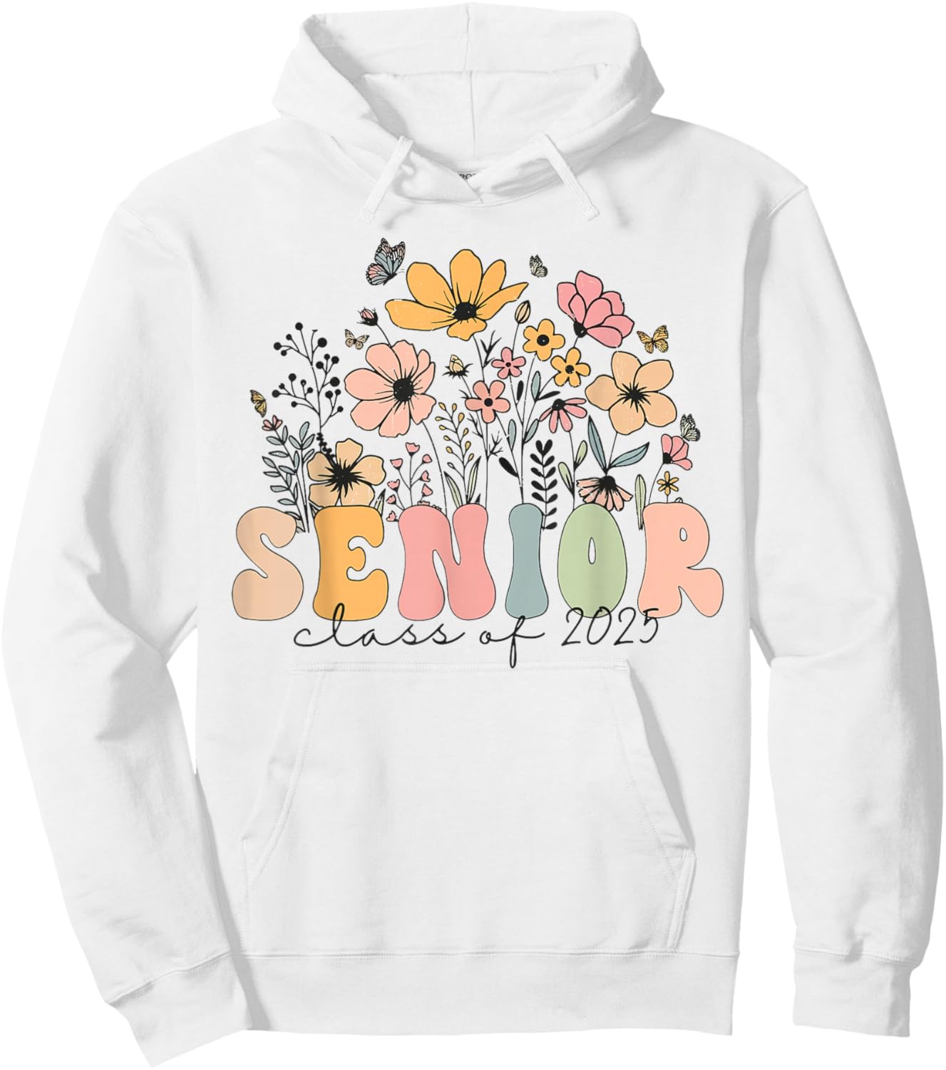 Wildflower Senior Class Of 2025 Graduation Back To School Hoodie - Hoodie | White