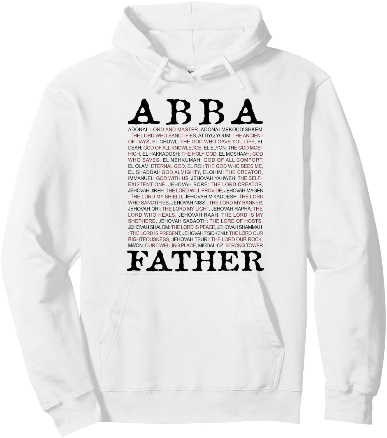 Abba; Father And Other Names of God From The Christian Bible Hoodie - Hoodie | White