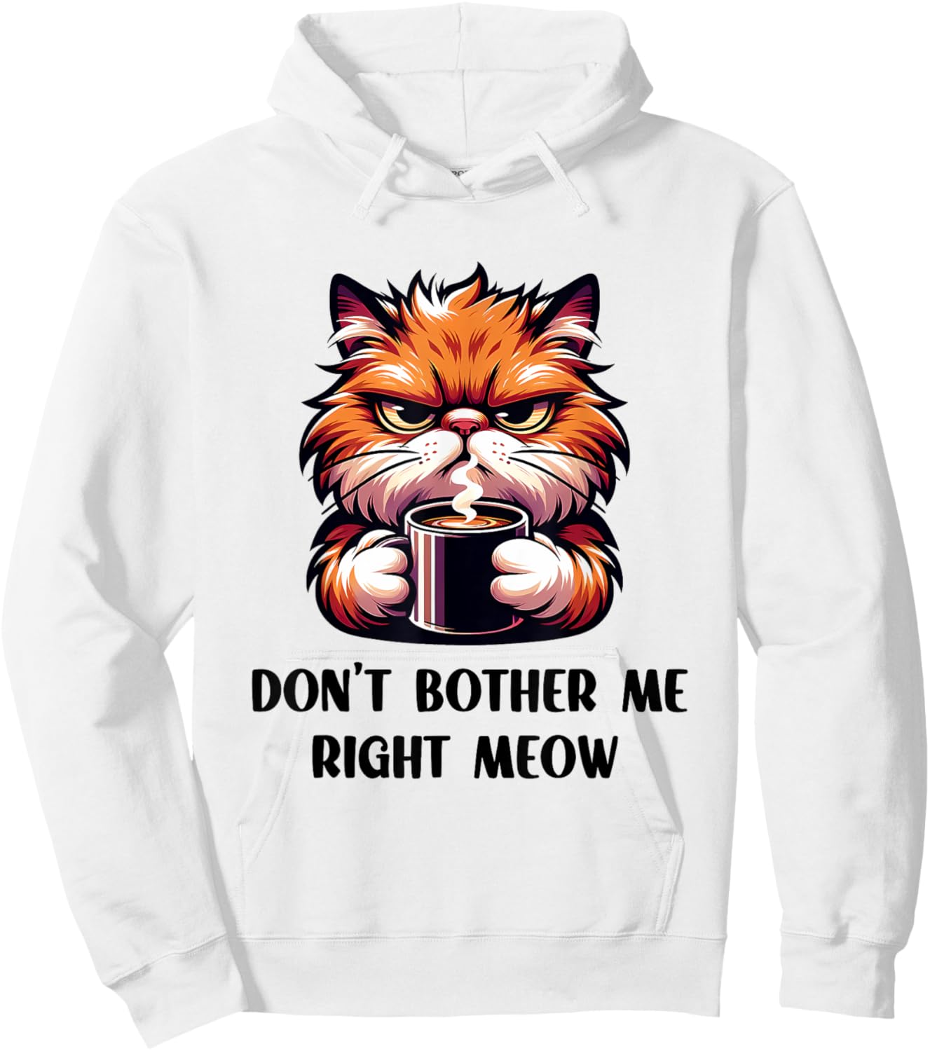 Funny Don't Bother Me Right Meow Cats Cat Coffee Men Women Hoodie - Hoodie | White