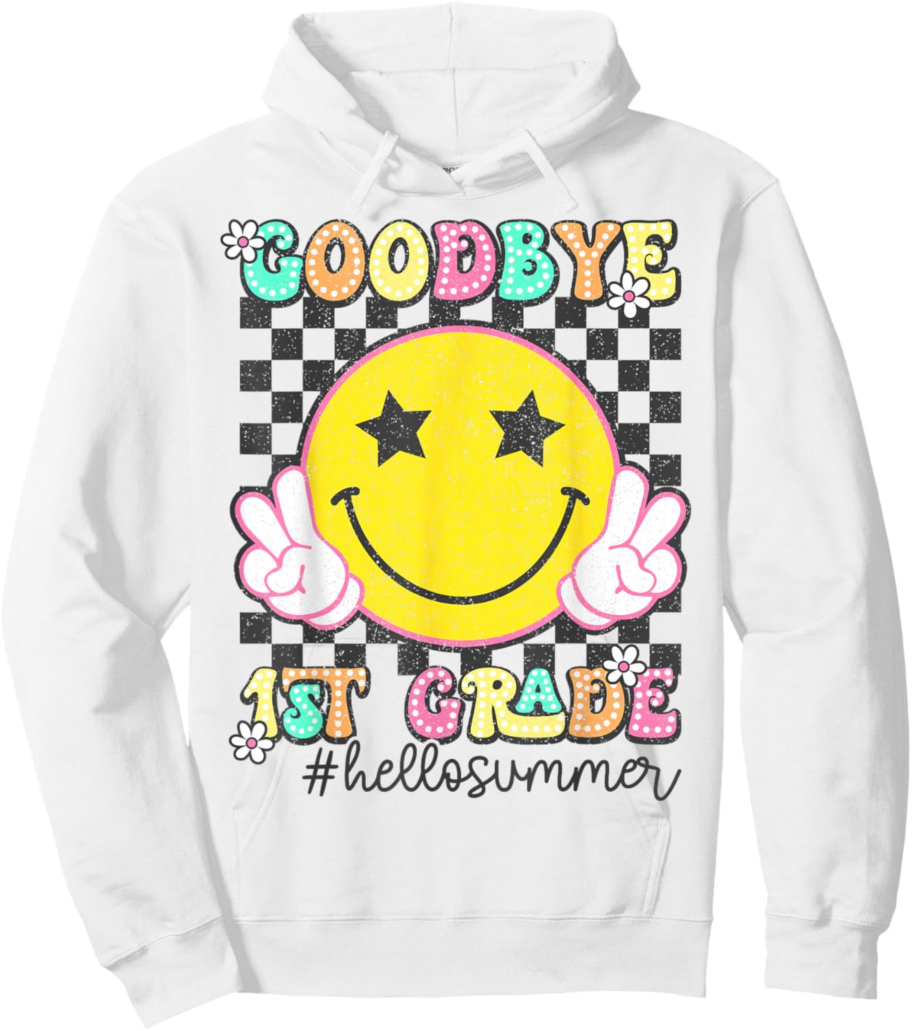 Goodbye 1st Grade Hello Summer 2025 First Grade Graduation Hoodie - Hoodie | White